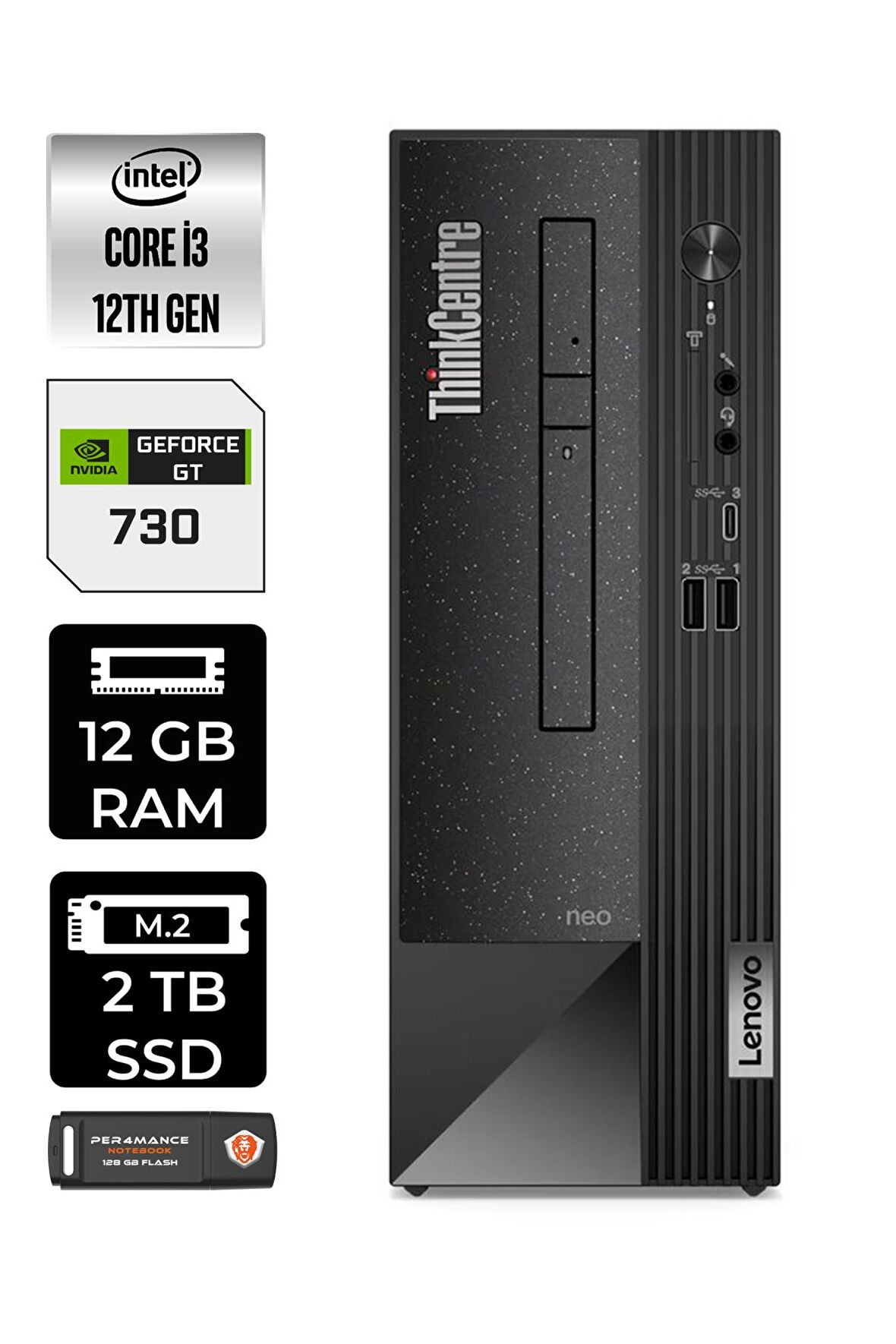 Lenovo NEO 50S i3 12100 12GB RAM 2TB SSD GT730/4GB FDOS 11SX002VTX MASAÜSTÜ PC & PER4 BELLEK