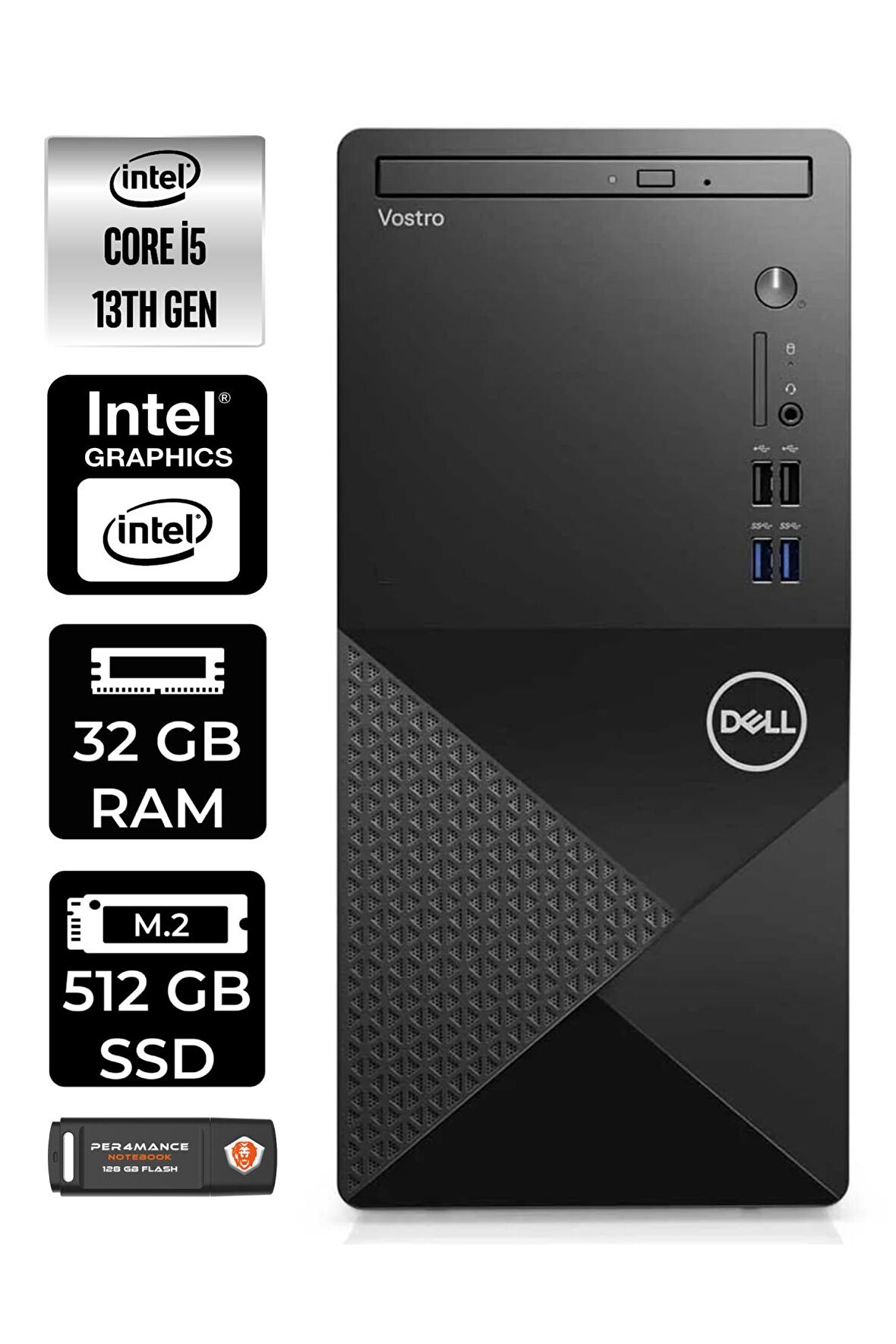 DELL VOSTRO 3020 i5 13400 32GB RAM 512GB SSD W11HOME N2050VDT3020MT MASAÜSTÜ PC & PER4 BELLEK