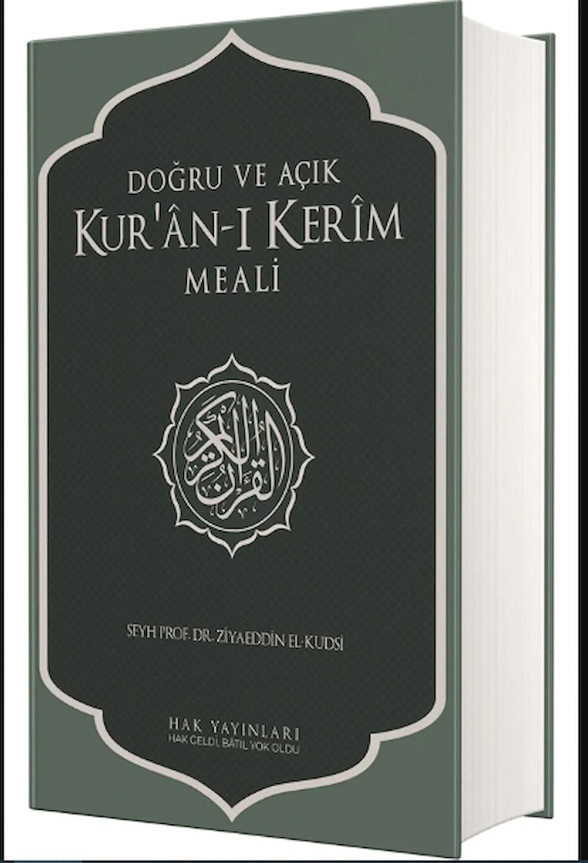 Doğru ve AÇık Kur'an-ı Kerîm Meali (Sadece Meal)