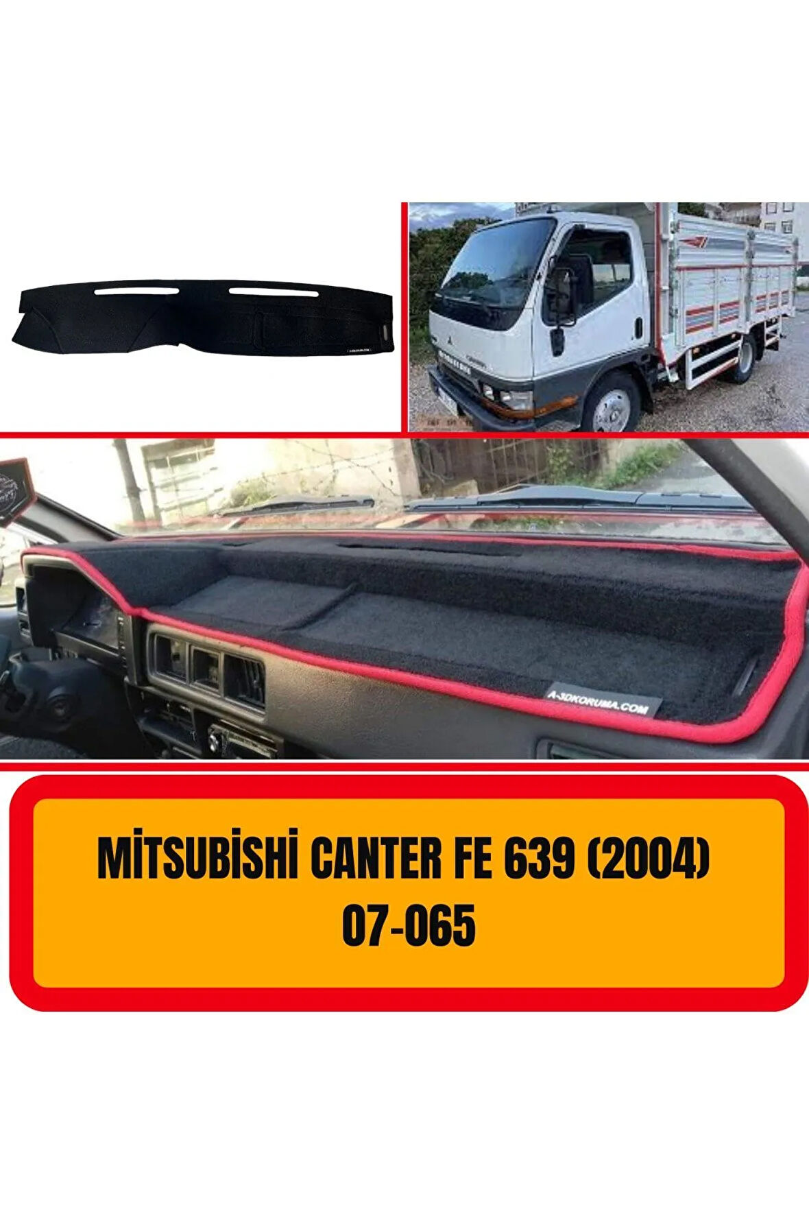 Mitsubishi Canter Fe 639 Ön Gögüs / Panel / Torpido Korumasi / Kilifi / Halisi / Koruyucu / Örtüsü