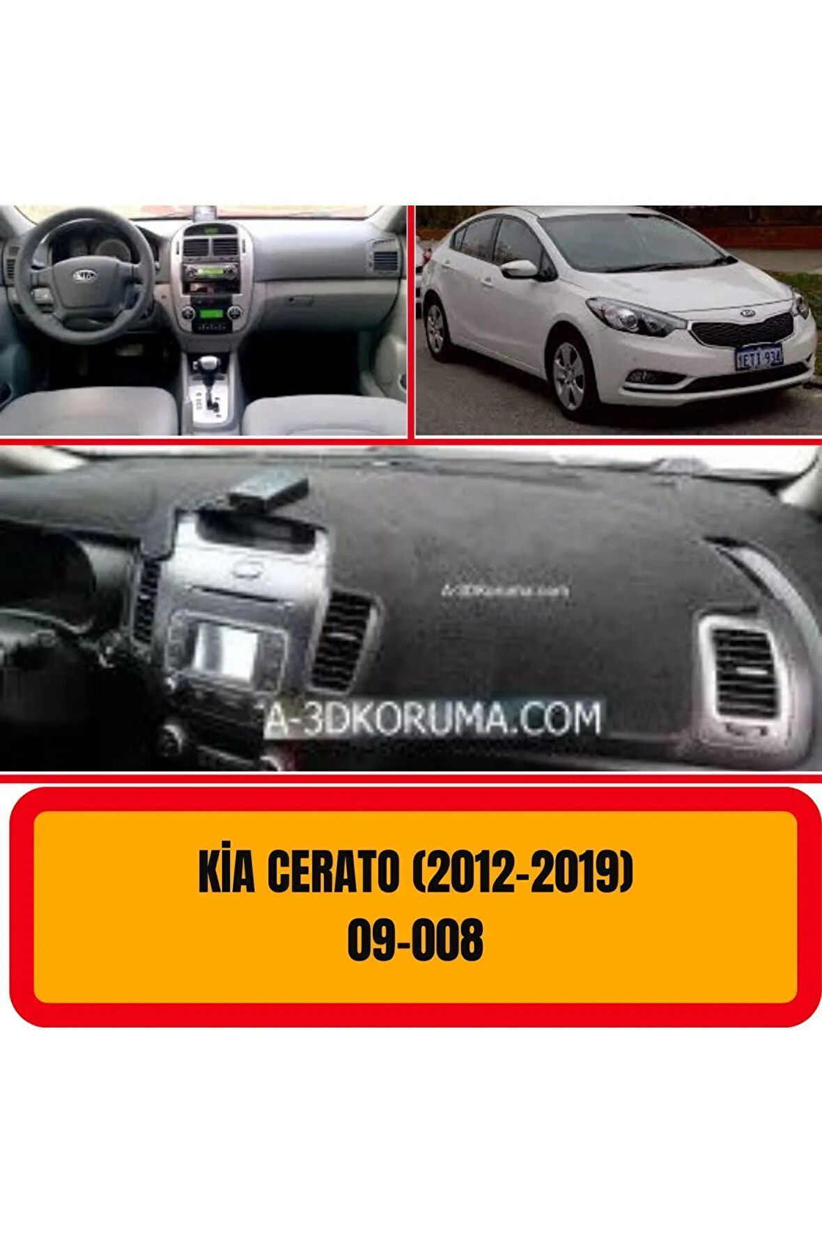 Kia Cerato K3 2013 Ön Gögüs / Panel / Torpido Korumasi / Kilifi / Halisi / Koruyucu / Örtüsü