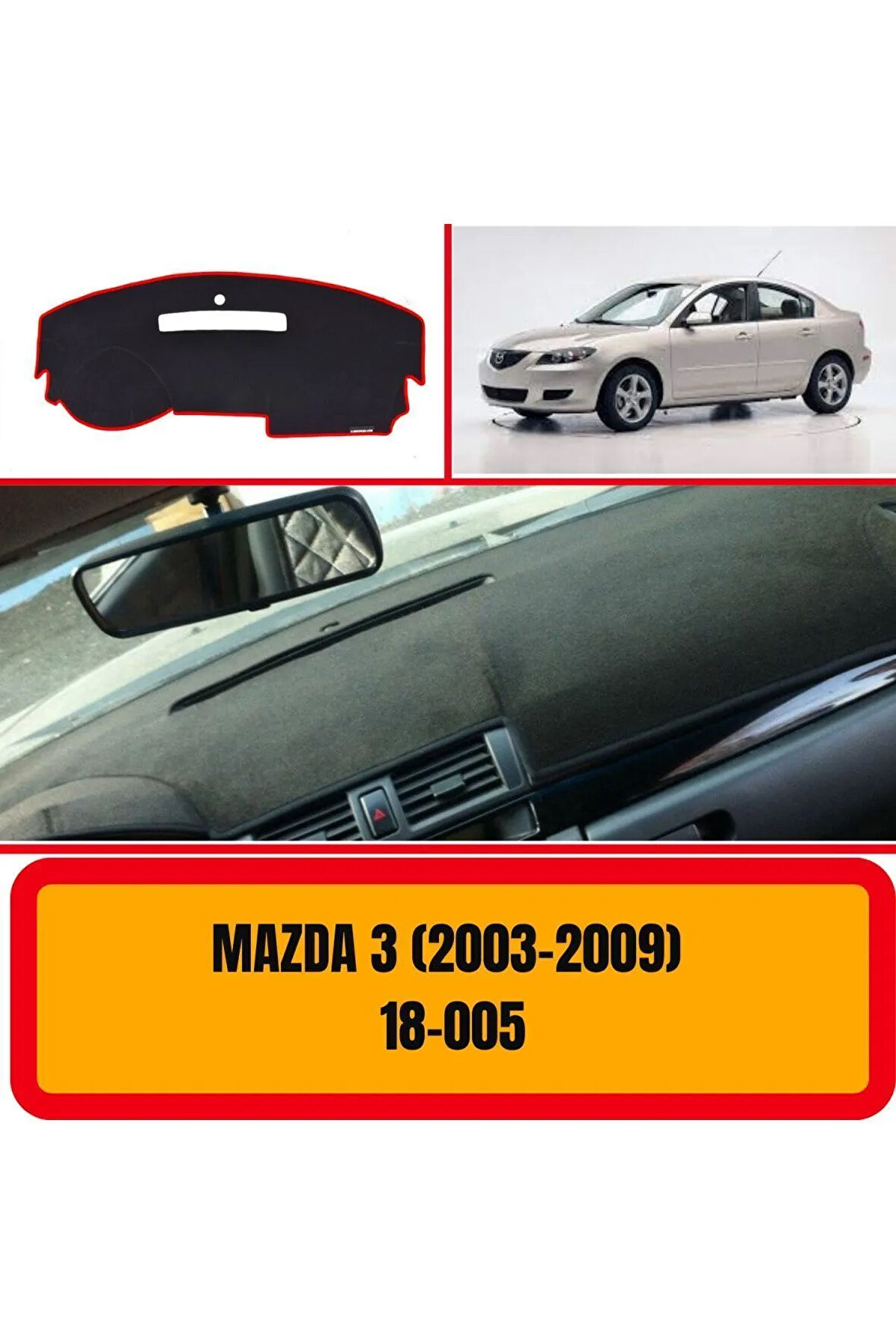 Mazda 3 2003-2009 Ön Örtüsü Göğüs Panel Torpido Koruma Koruyucu Kılıfı Halısı Yedek Parça