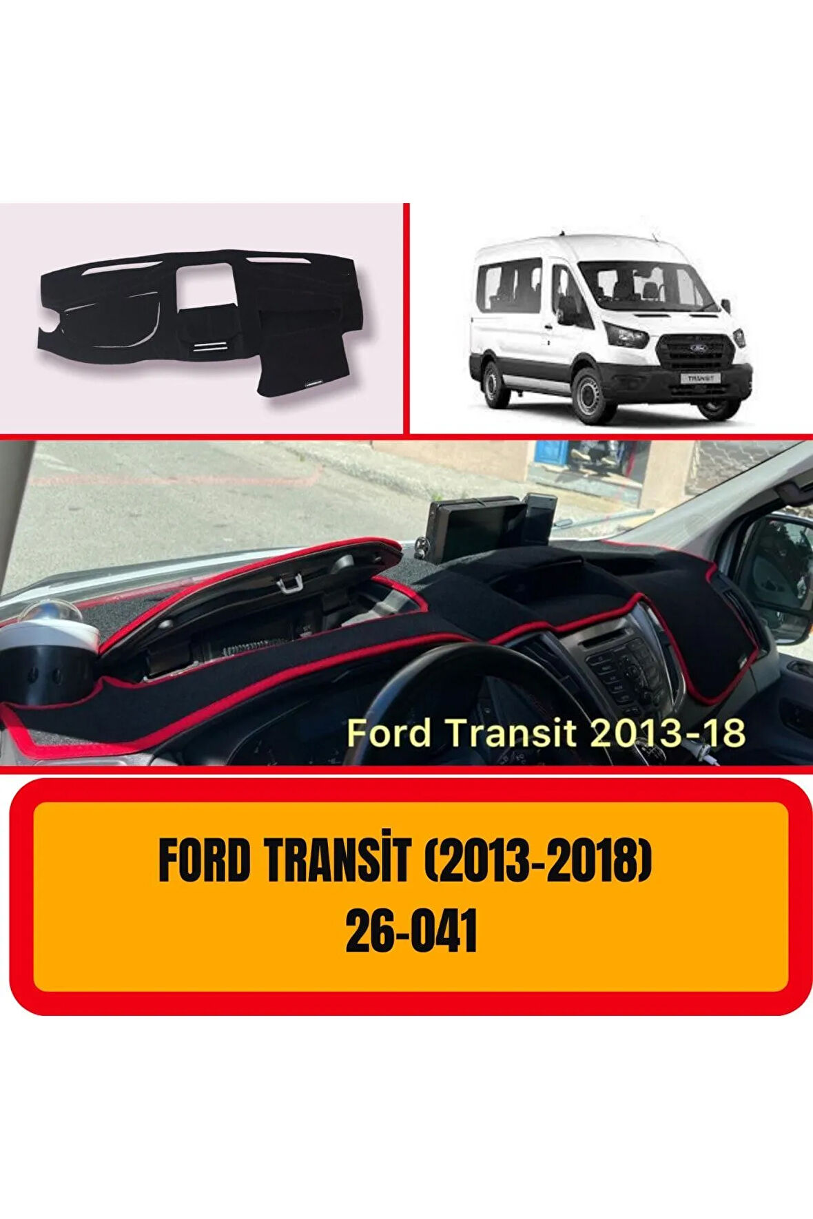 Ford Transit 2013-2018 Ön Gögüs Panel Torpido Koruma Koruyucu Kilifi Halisi Örtüsü