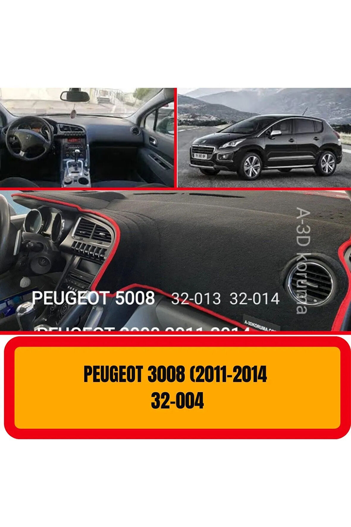 Peugeot 3008 2011-2014 Ön Gögüs Panel Torpido Koruma Koruyucu Kilifi Halisi Örtüsü