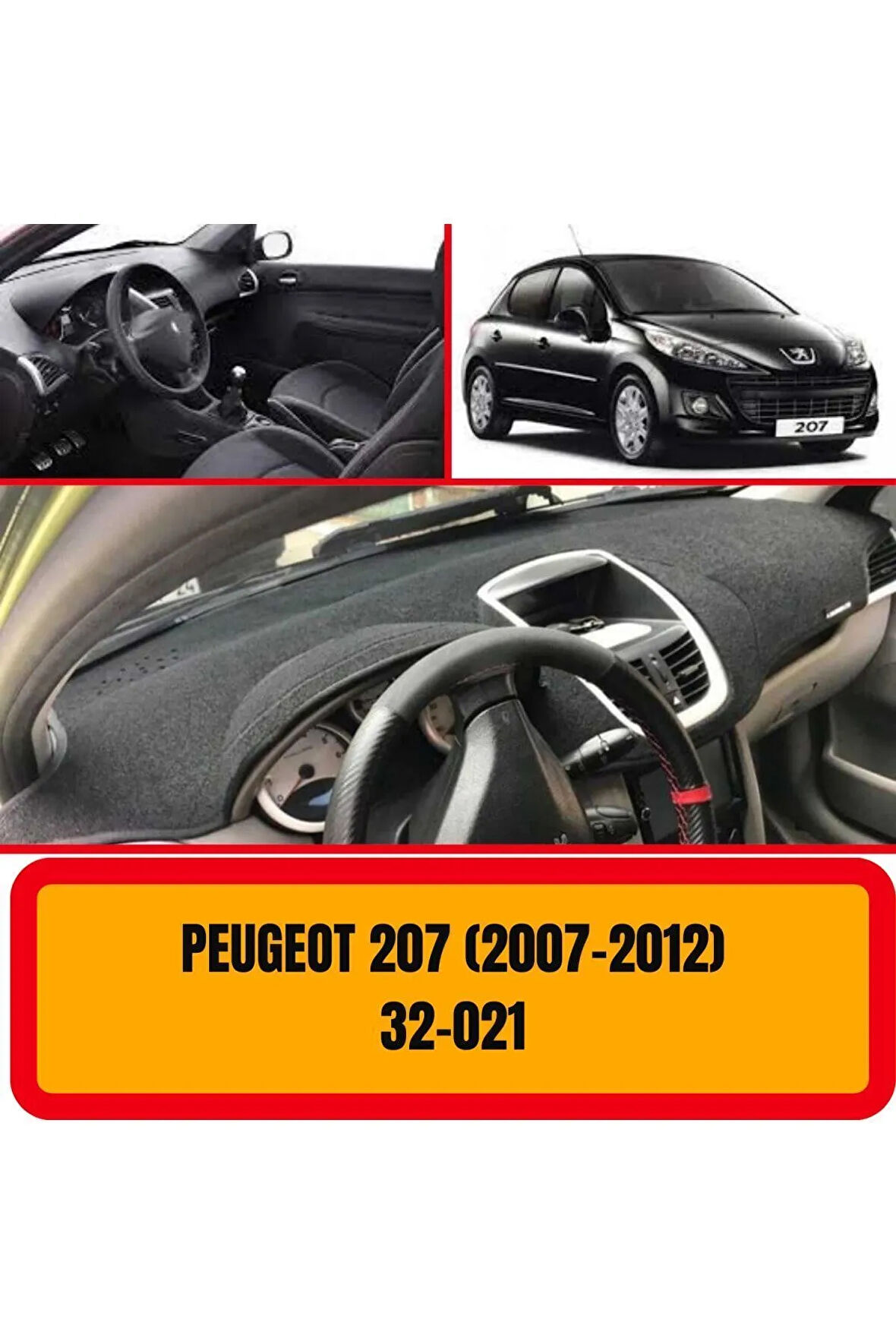 Peugeot 207 (2007-2012) Torpido Koruma Koruyucu Kilifi Halisi Örtüsü Aksesuar Yedek Parça