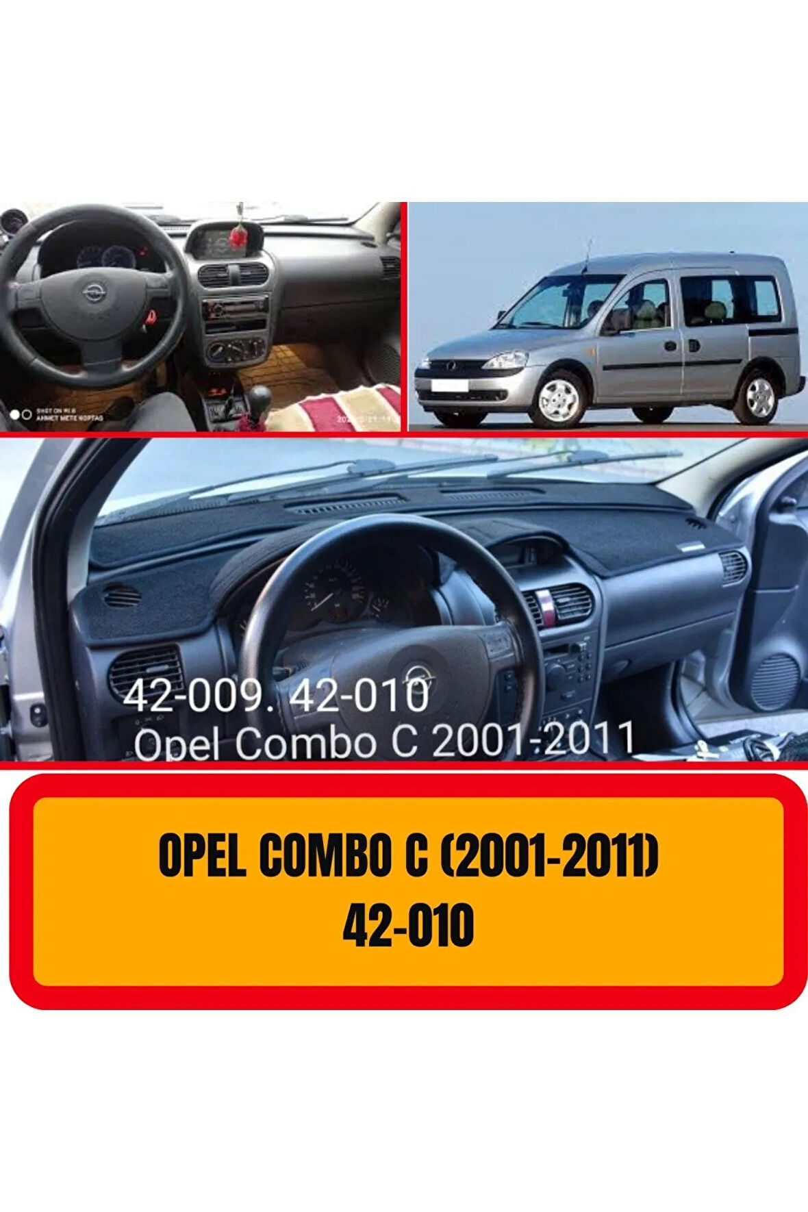 Opel Combo C 2001-2011 Ön Gögüs / Panel / Torpido Korumasi / Kilifi / Halisi / Koruyucu / Örtüsü