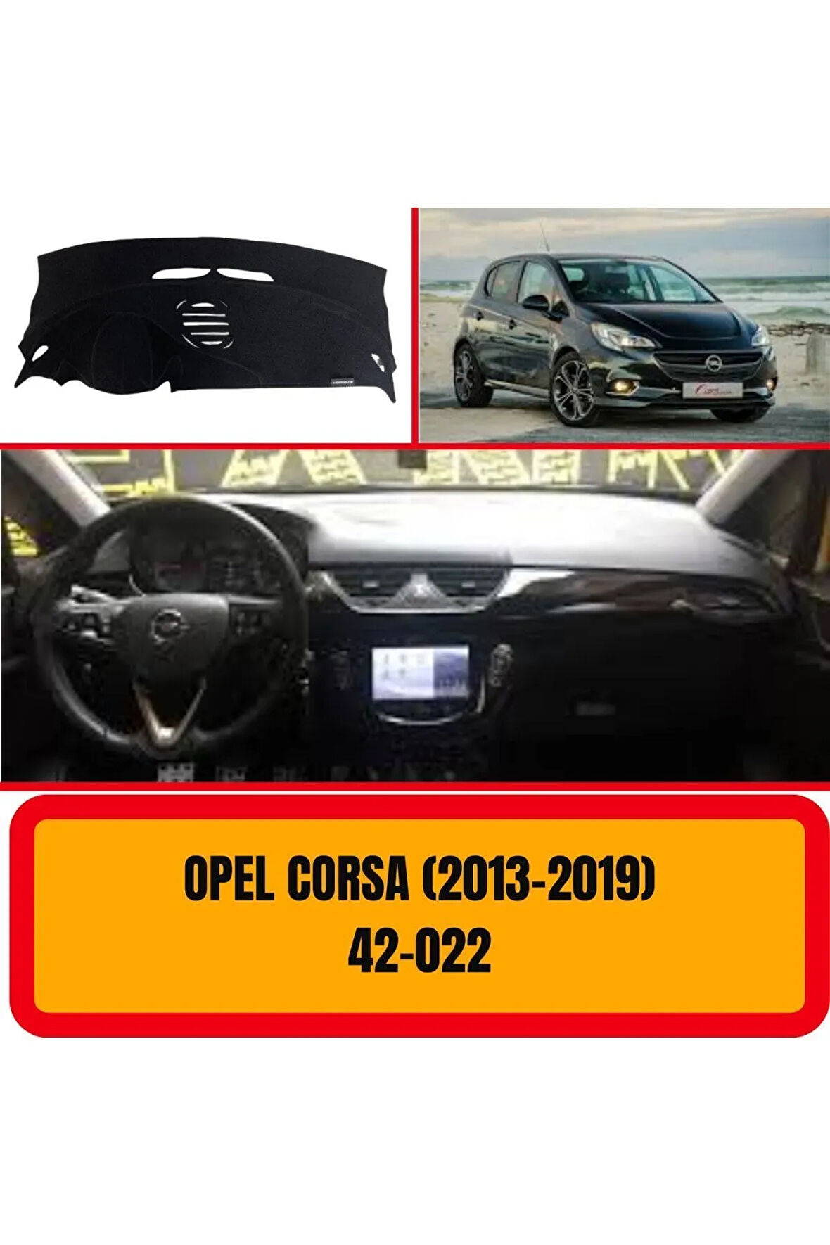Opel Corsa (2013-2019) Torpido Koruma Koruyucu Kilifi Halisi Örtüsü Aksesuar Yedek Parça