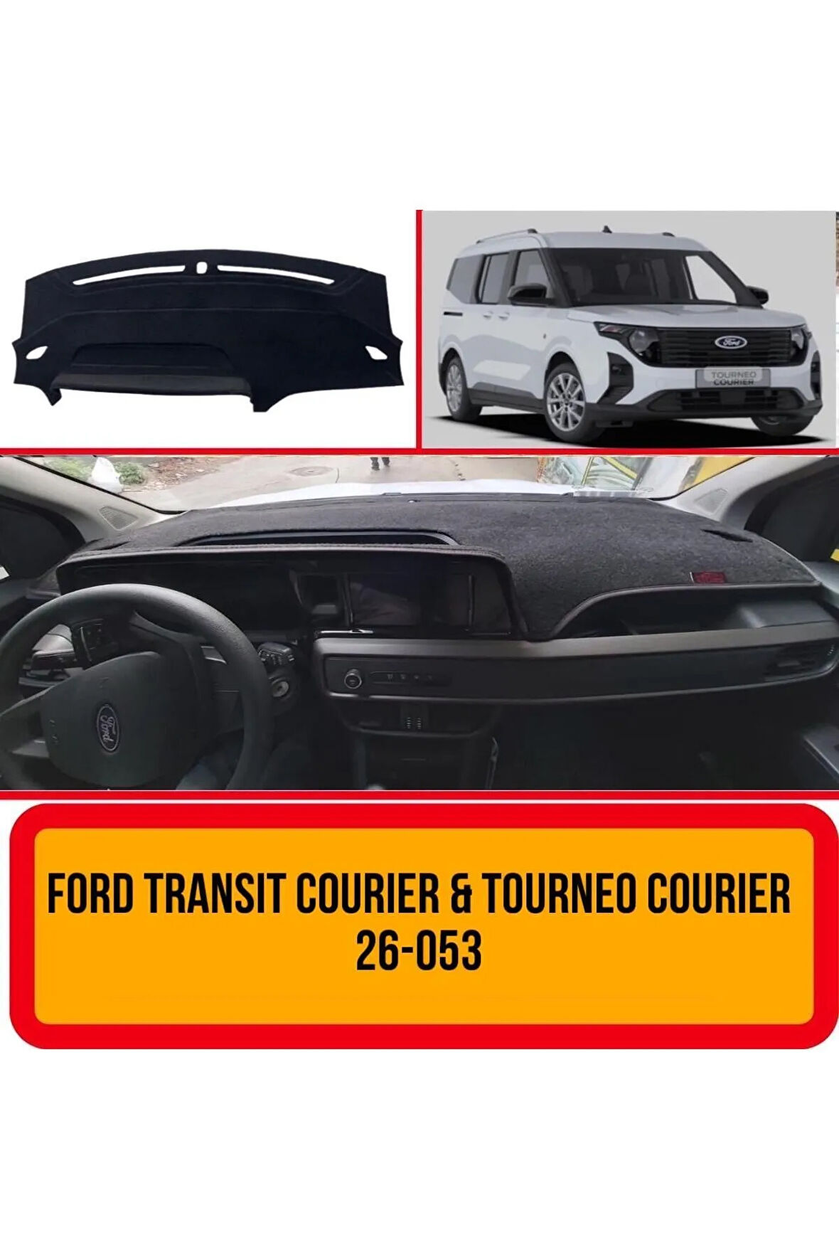 Ford Turneo Courier 2023 Ön Gögüs / Panel / Torpido Korumasi / Kilifi / Halisi / Koruyucu / Örtüsü