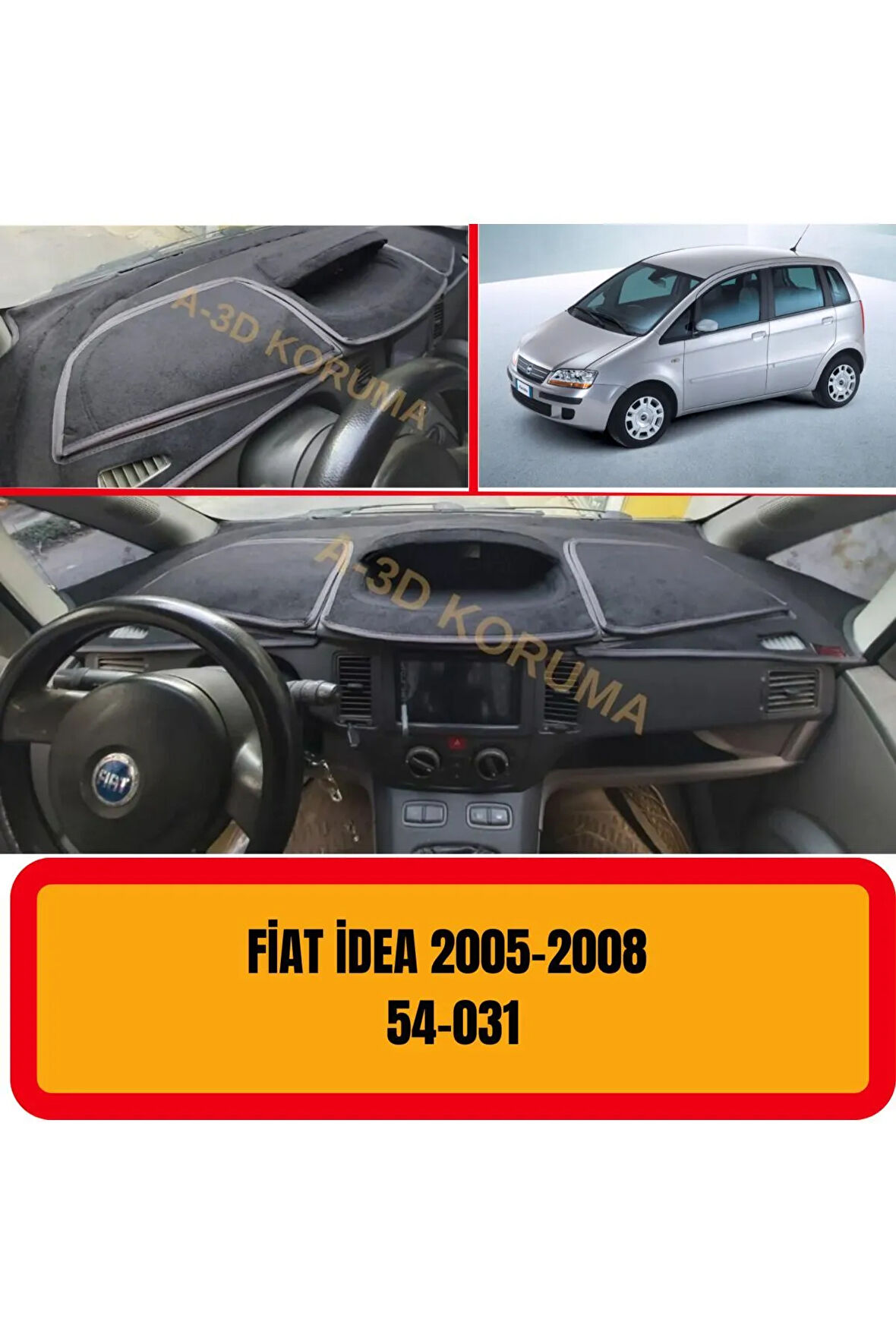 Fiat Idea Ön Gögüs / Panel / Torpido Korumasi / Kilifi / Halisi / Koruyucu / A3d / 3d