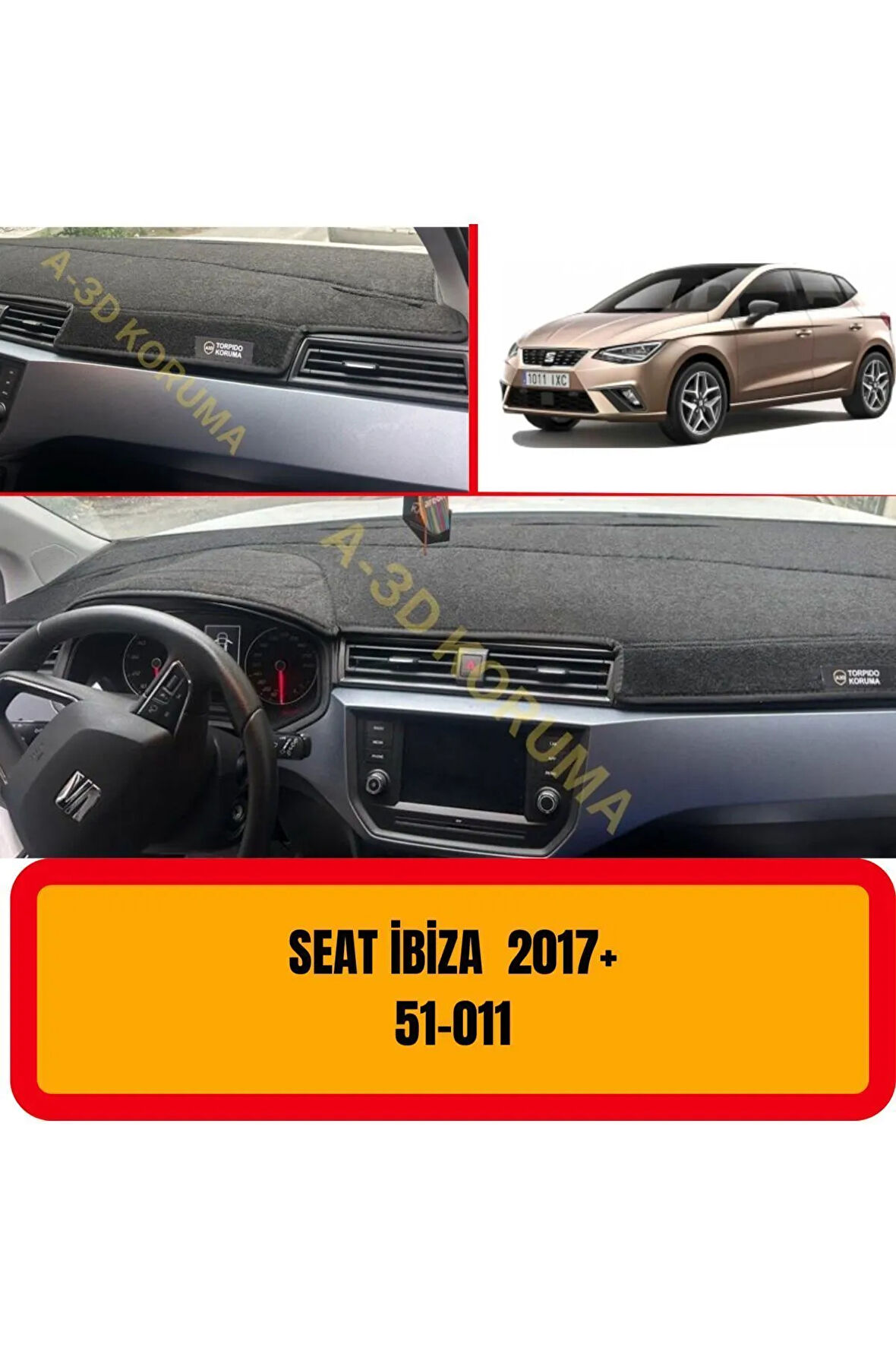 Seat Ibiza (2017 ) Ön Gögüs / Panel / Torpido Korumasi / Kilifi / Halisi / Koruyucu / Örtüsü