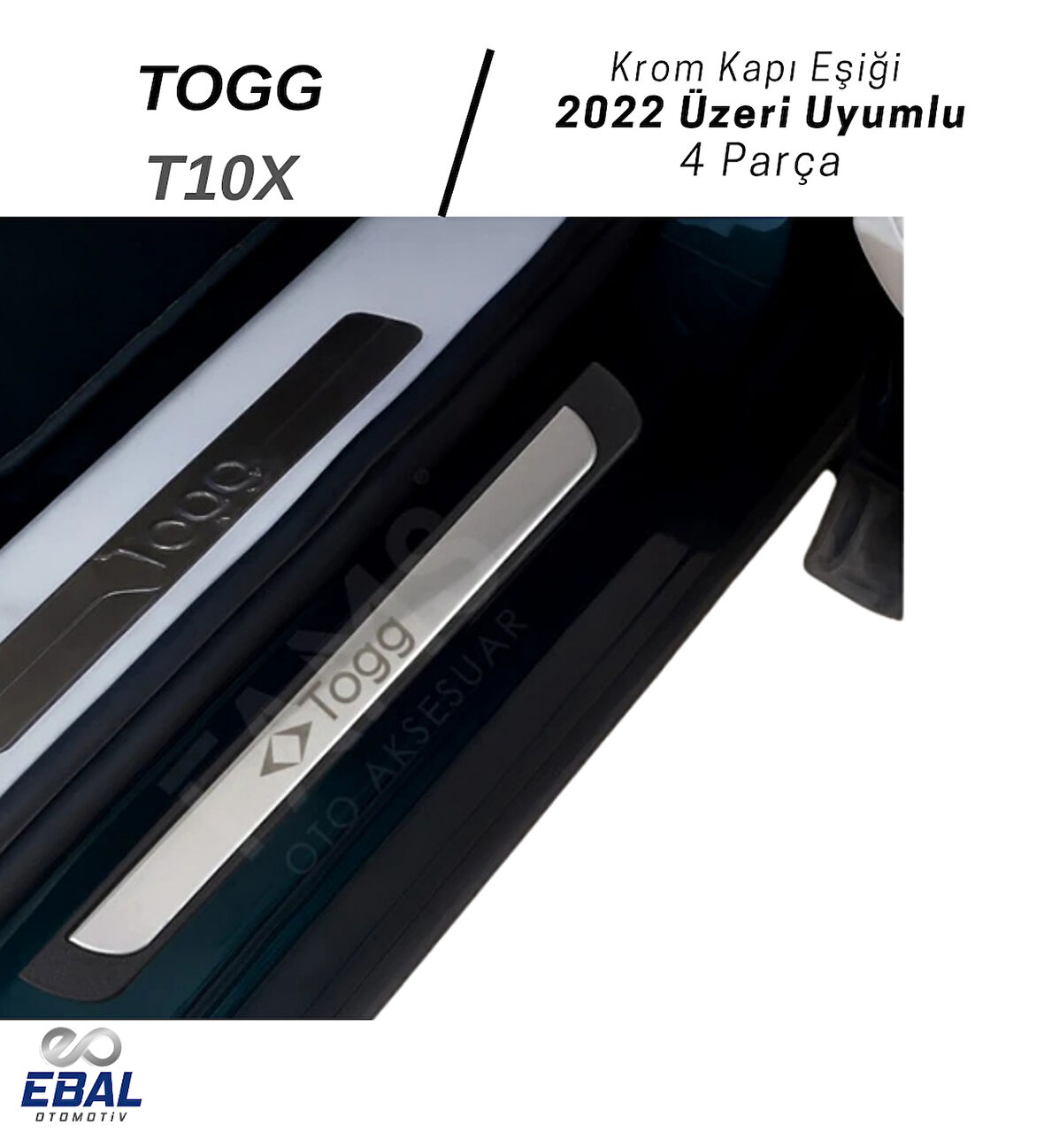 TOGG T10X 2022 Üzeri Krom Kapı Eşiği 4 Kapı Paslanmaz Çelik ABS Çerçeve (Togg Yazılı)