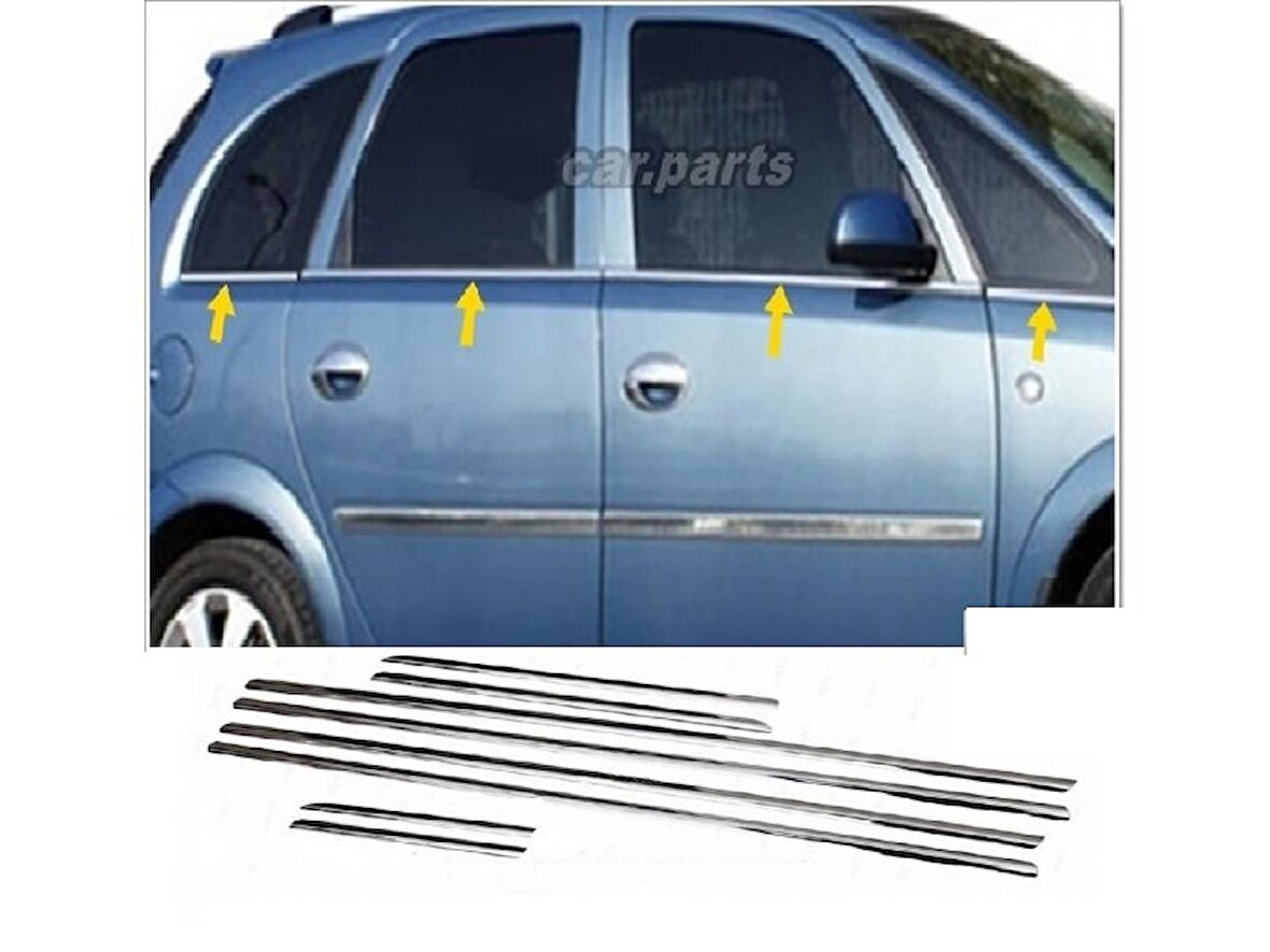 Opel Meriva Krom Cam Çıtası 8 prç. 2003-2011 P. Çelik