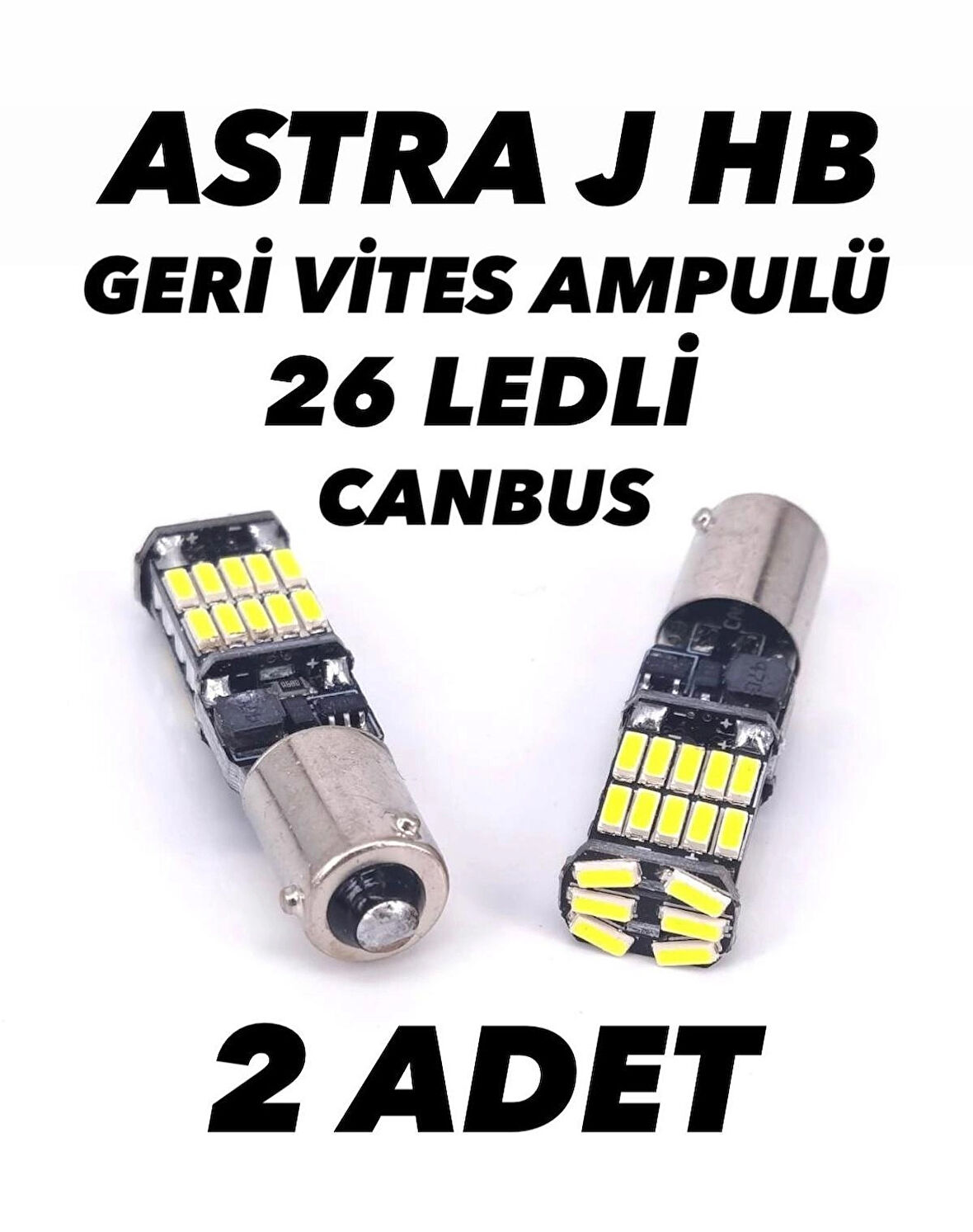 Astra J Hb Geri Vites Ampulü H21w Canbus Led Ampul Bay9s