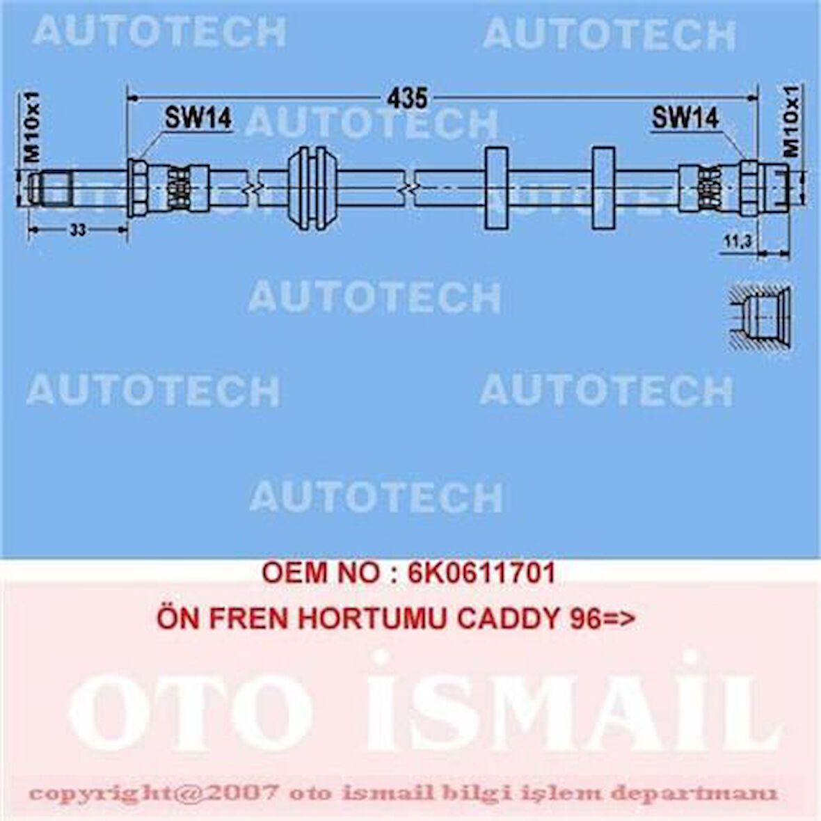 Autotech TVC01 Ön Fren Hortumu Caddy 96 6KO611701