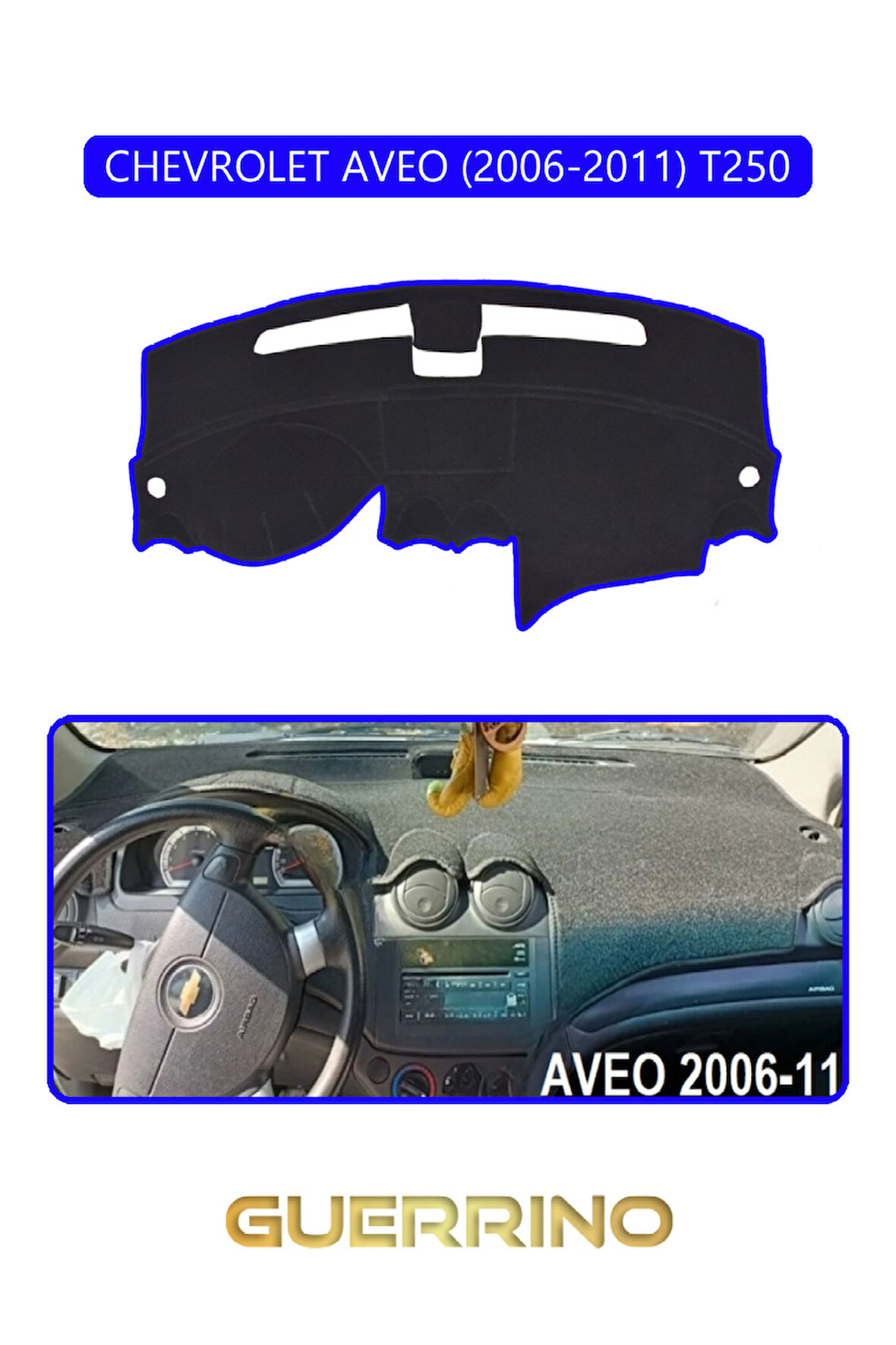CHEVROLET AVEO 2006-2011 T250TORPİDO KORUMA HALISI MAVİ KENAR