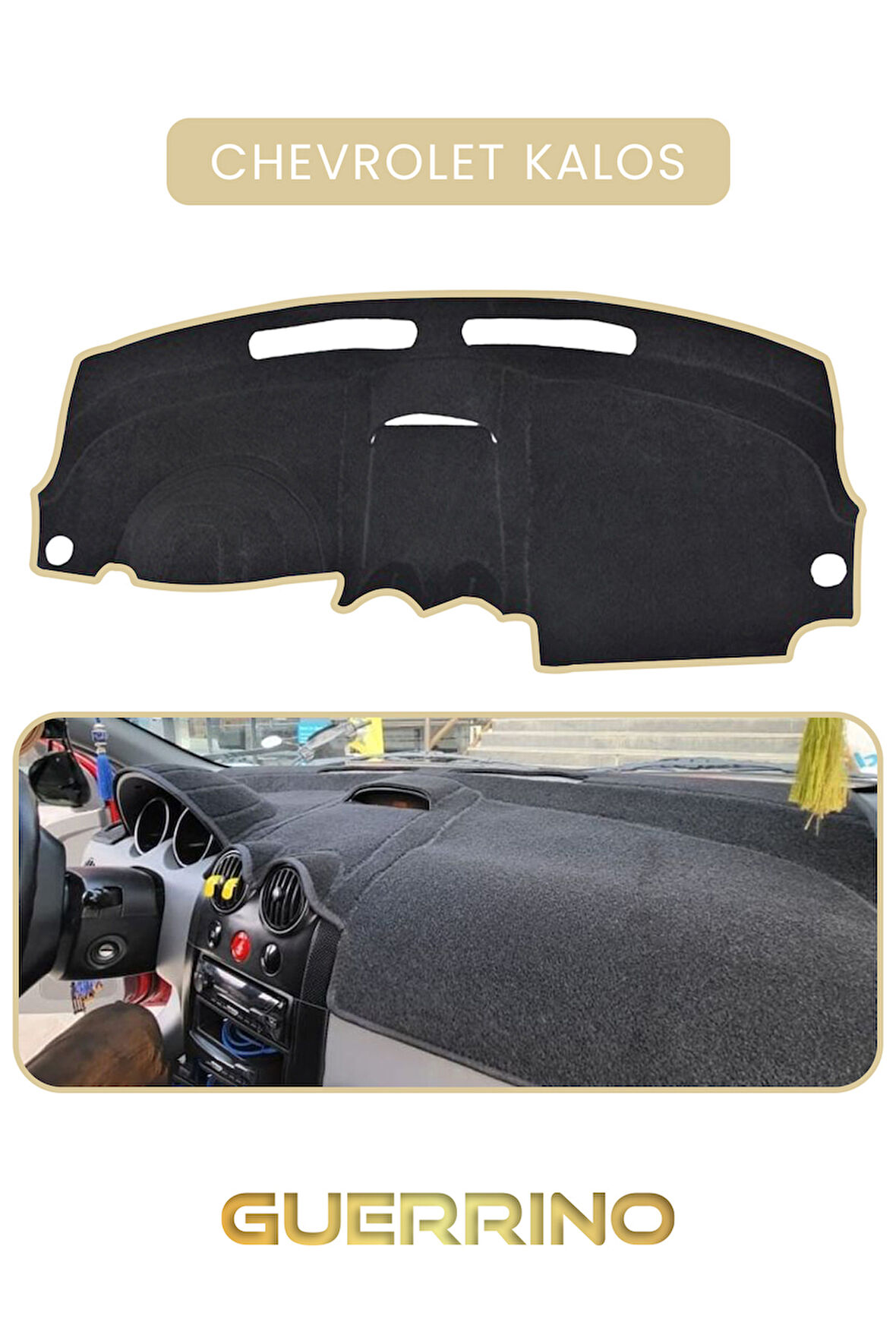 CHEVROLET Kalos TORPİDO KORUMA HALISI BEJ KENAR