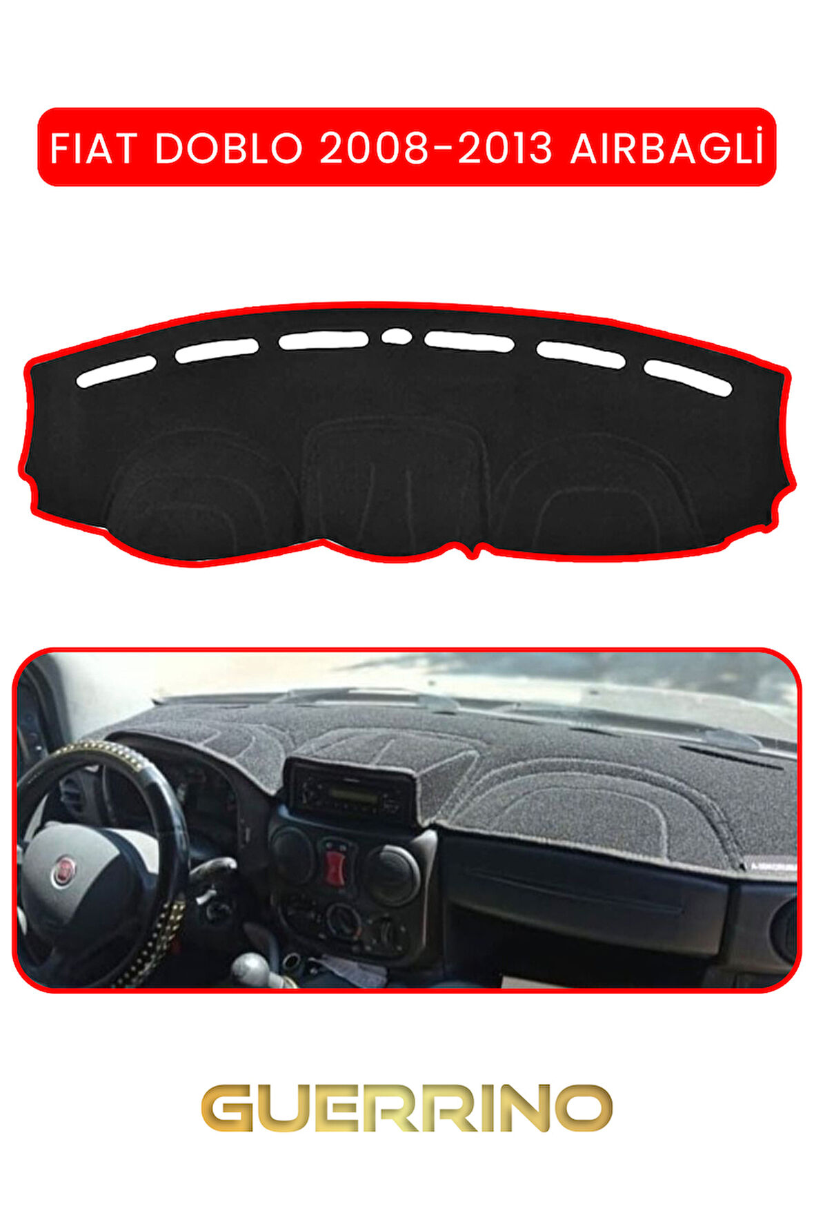 FIAT Doblo 2008-2013  Modellerine Uygun AirbagTORPİDO KORUMA HALISI KIRMIZI KENAR