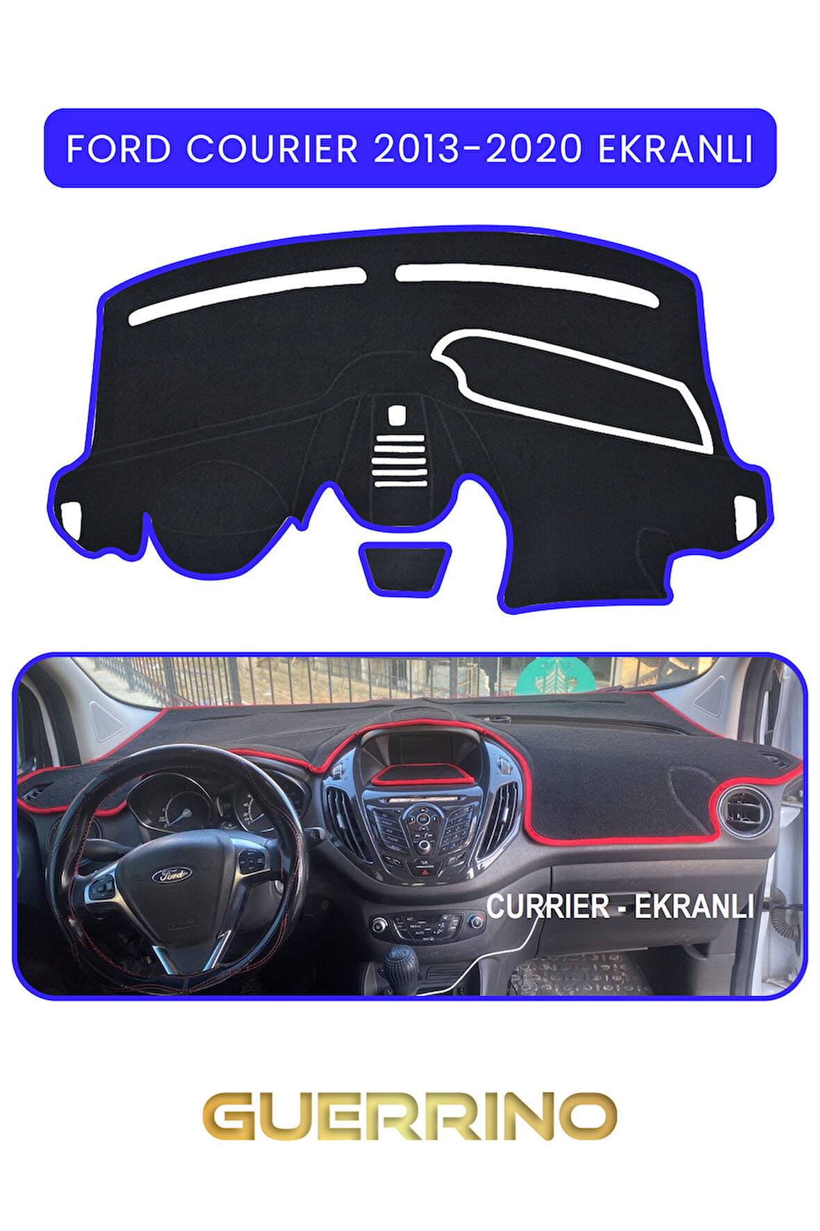 FORD Courier 2013-2020 EkranlıTORPİDO KORUMA HALISI MAVİ KENAR