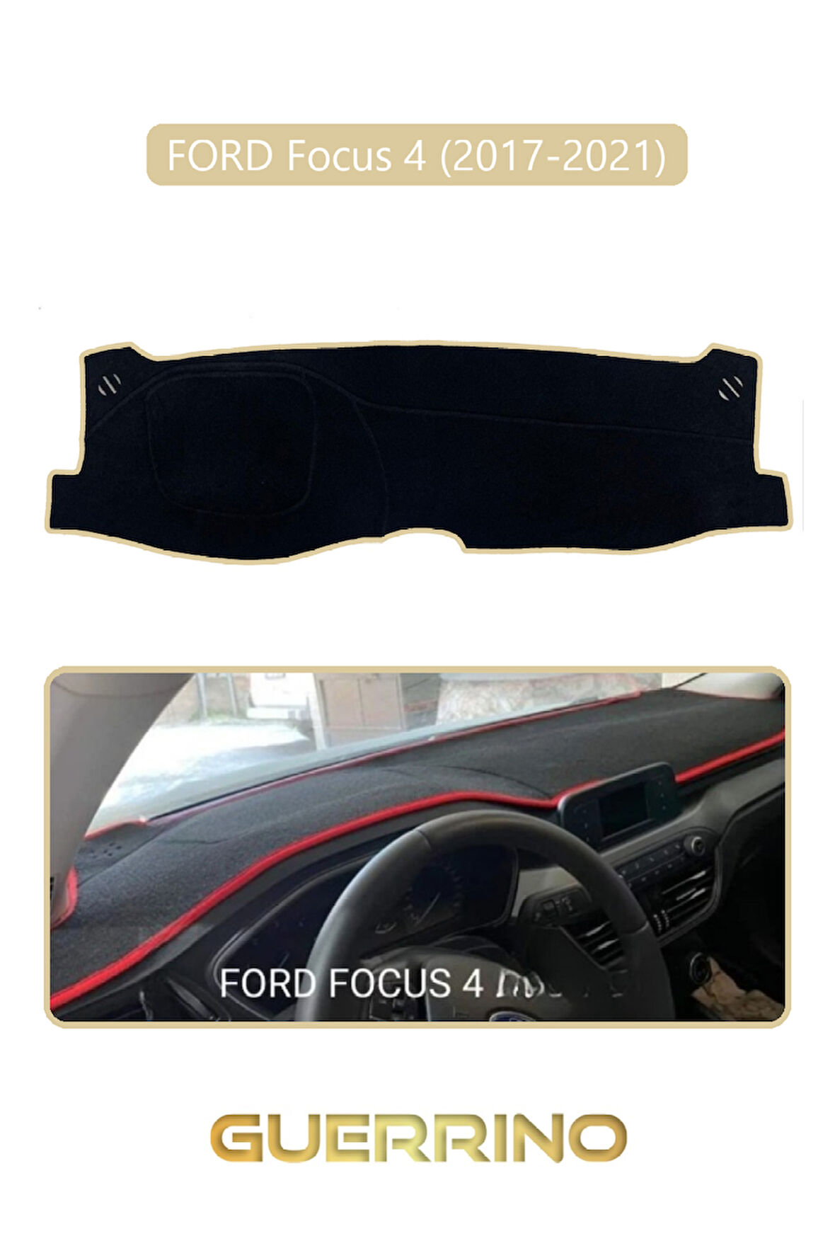 FORD Focus 4 (2017-2021)TORPİDO KORUMA HALISI BEJ KENAR