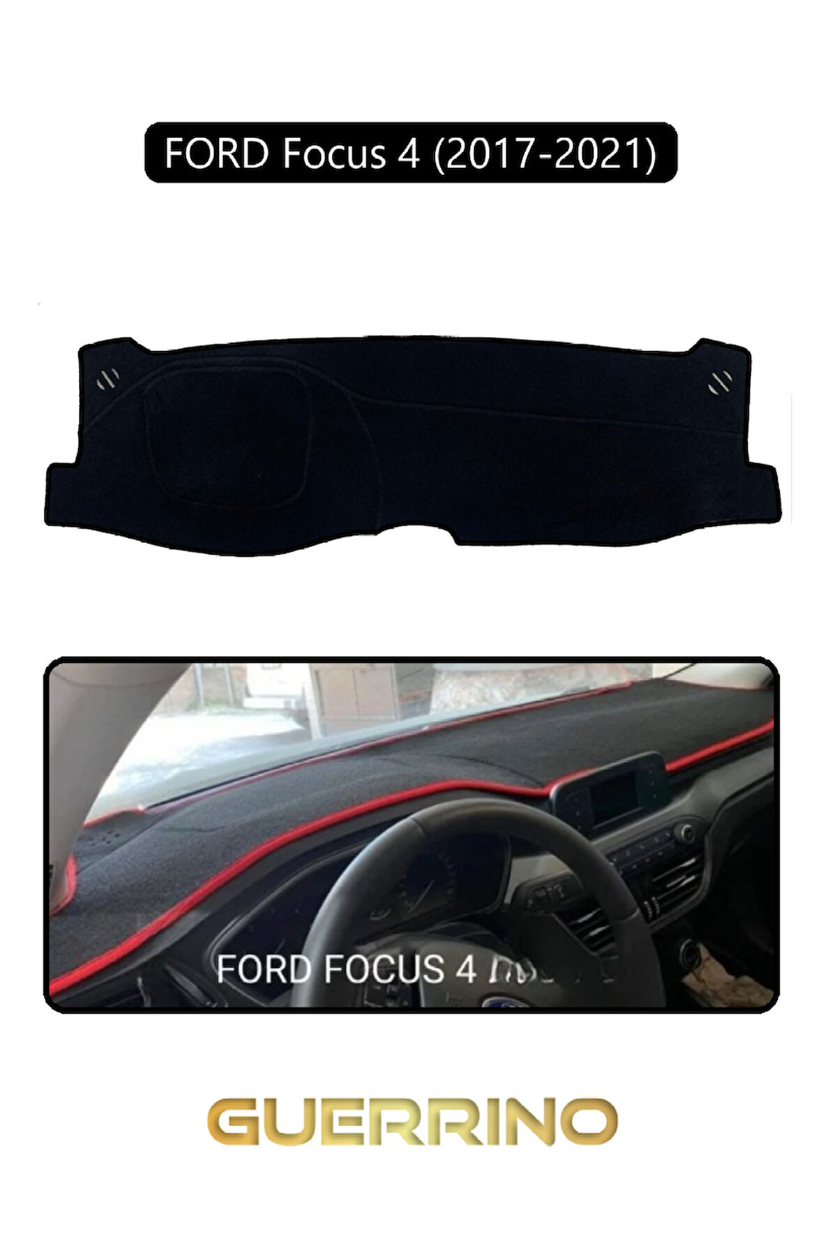 FORD Focus 4 (2017-2021)TORPİDO KORUMA HALISI SİYAH KENAR