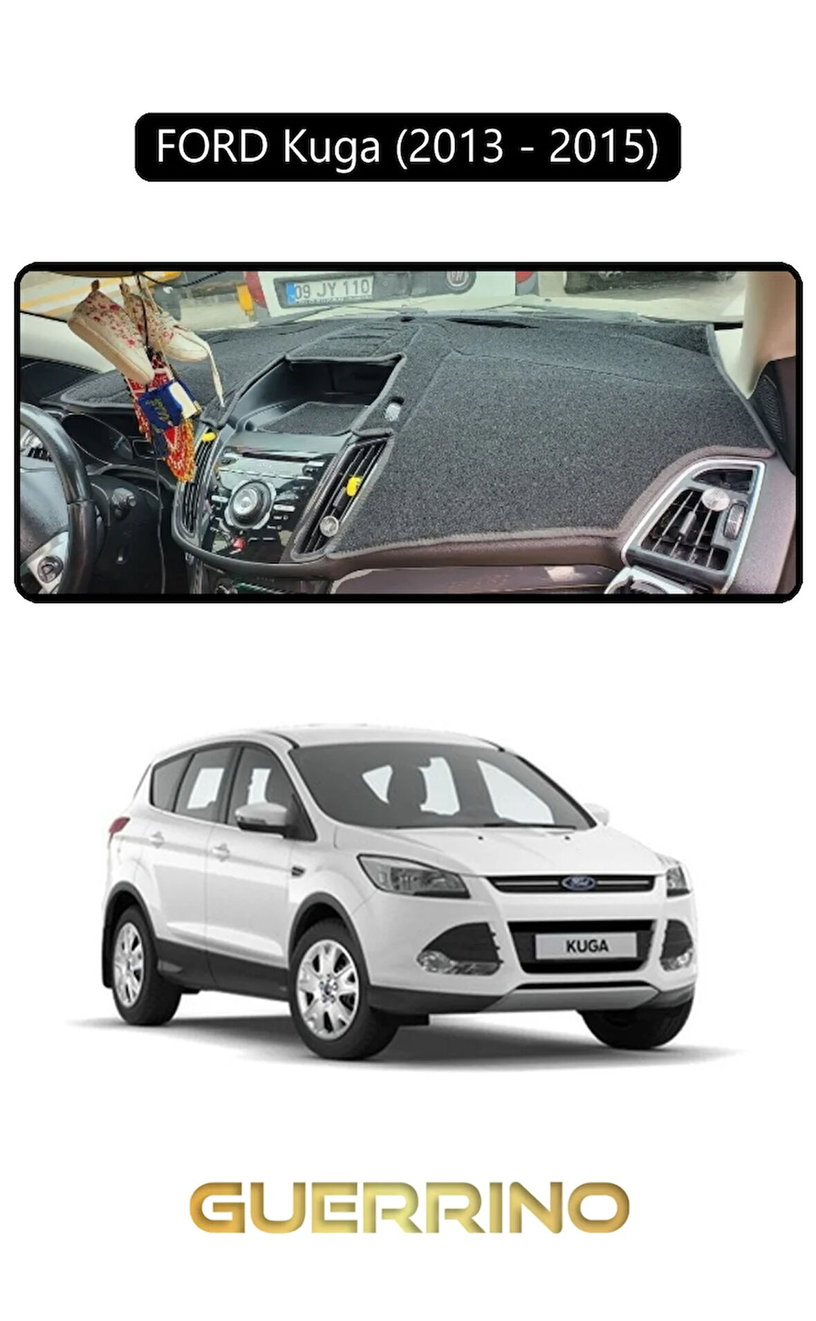 FORD Kuga (2013 - 2015)TORPİDO KORUMA HALISI SİYAH KENAR
