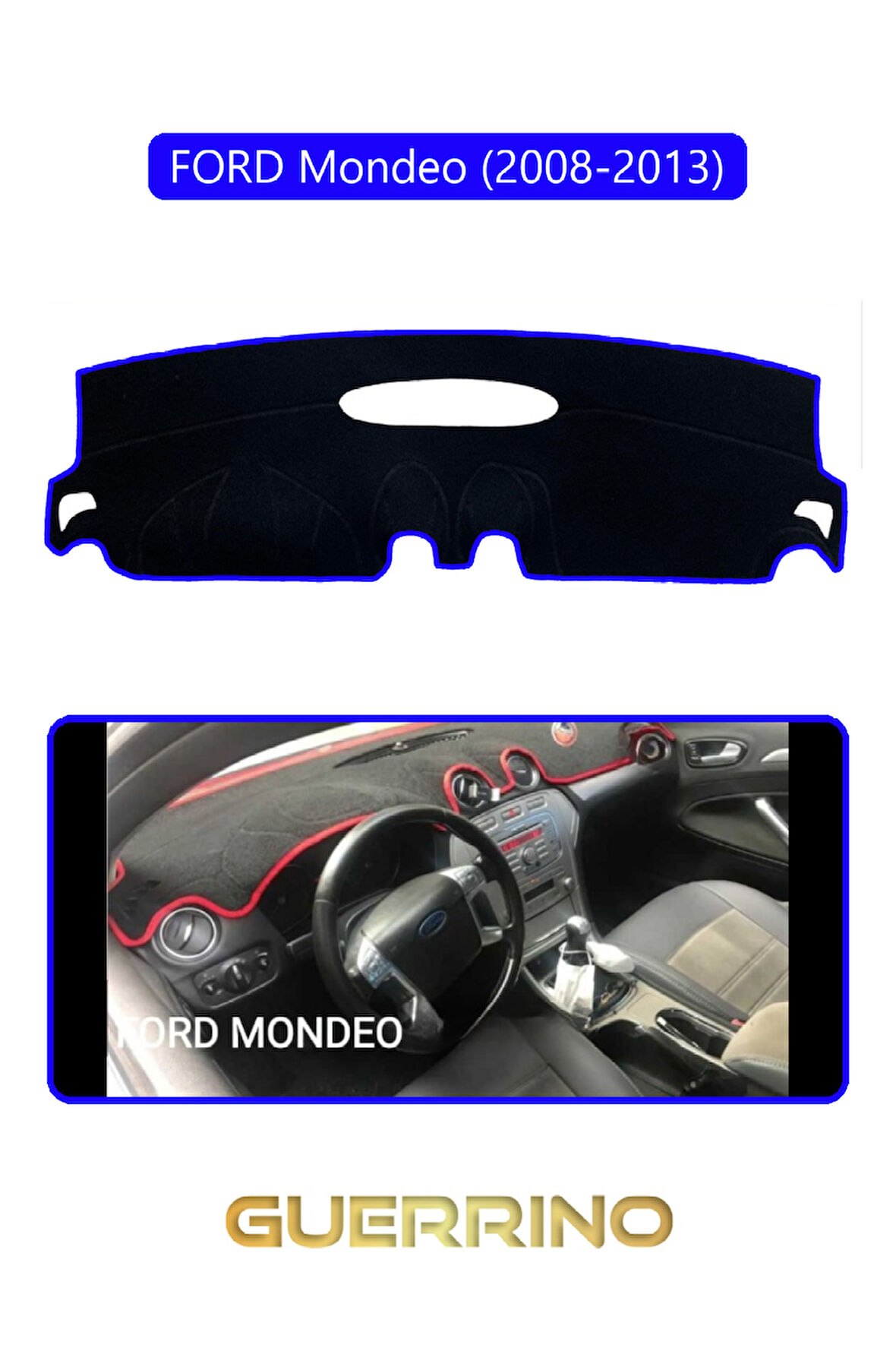 FORD Mondeo (2008-2013)TORPİDO KORUMA HALISI MAVİ KENAR
