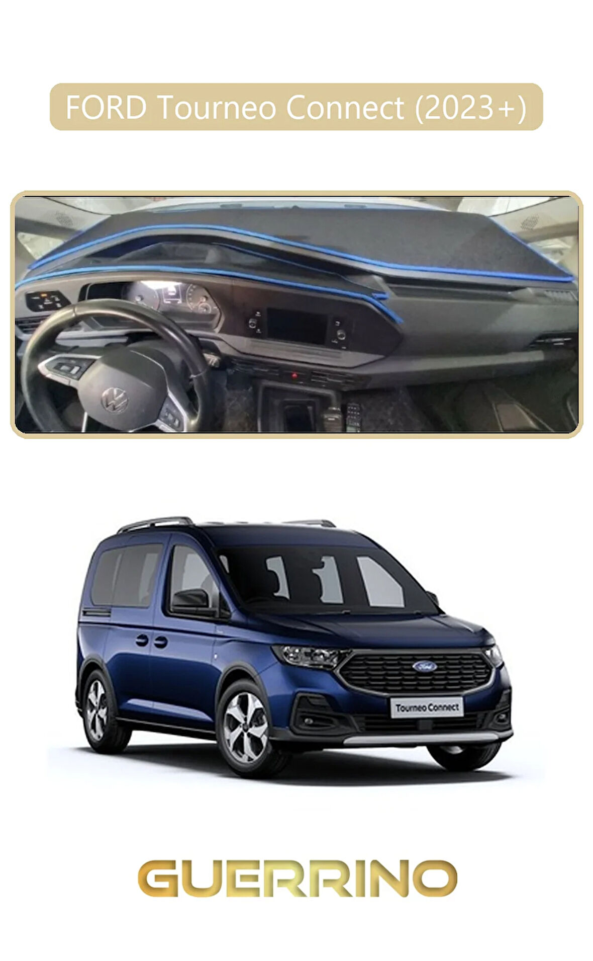 FORD Torneo Connect 2023+ (CADY 2023+)TORPİDO KORUMA HALISI BEJ KENAR