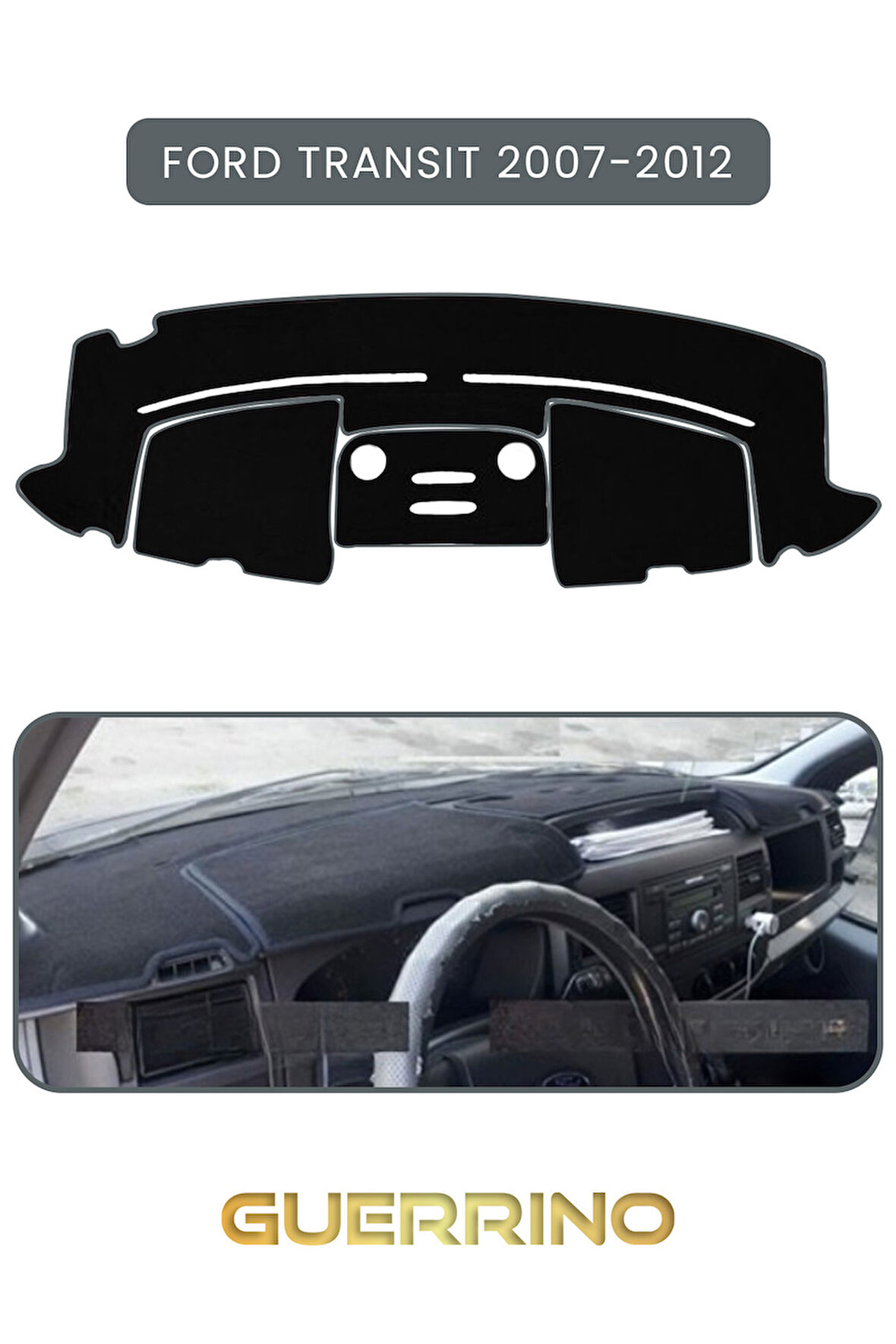 FORD Transit (2007-2012)TORPİDO KORUMA HALISI GRİ KENAR