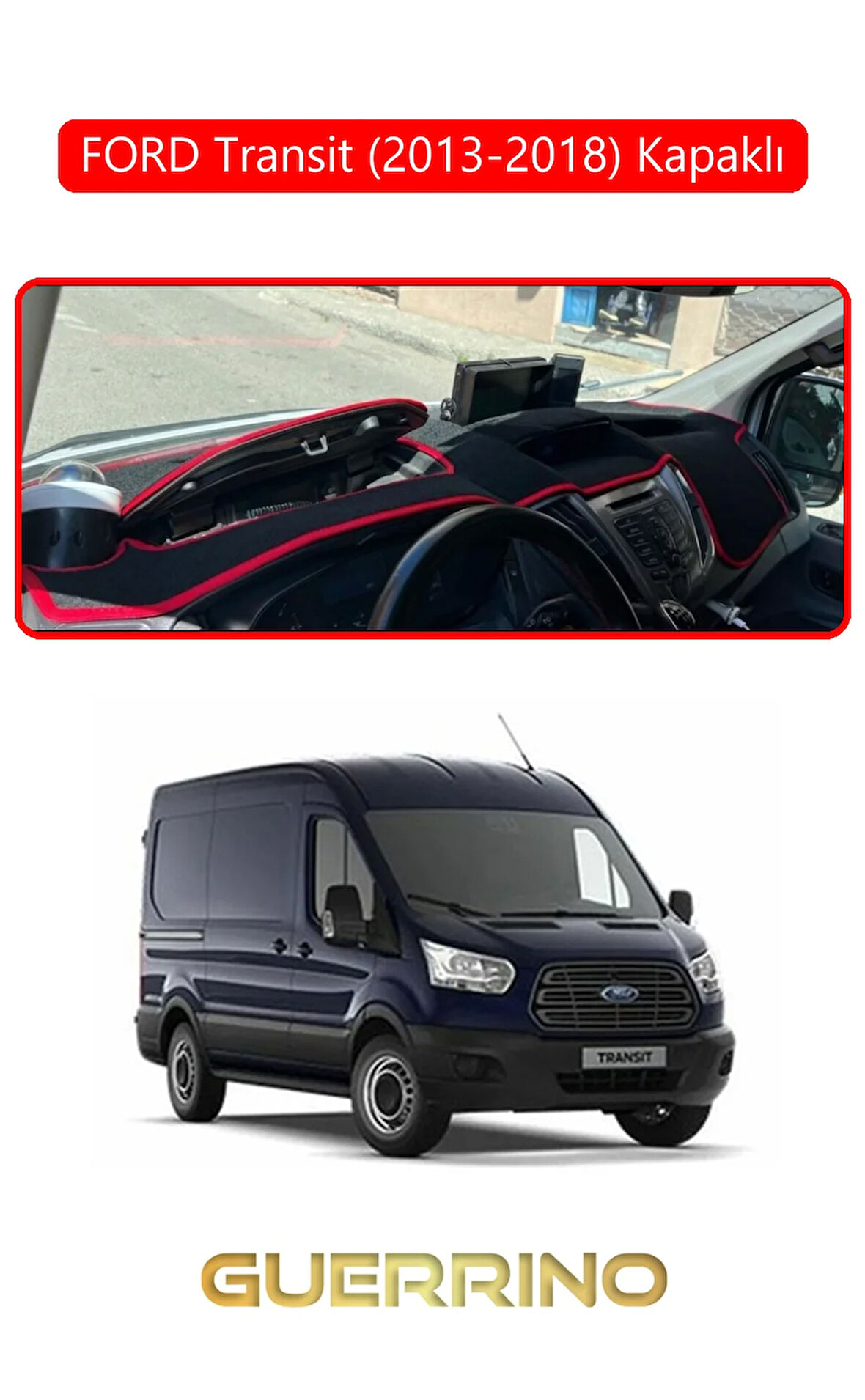FORD Transit (2013-2018) KapaklıTORPİDO KORUMA HALISI KIRMIZI KENAR