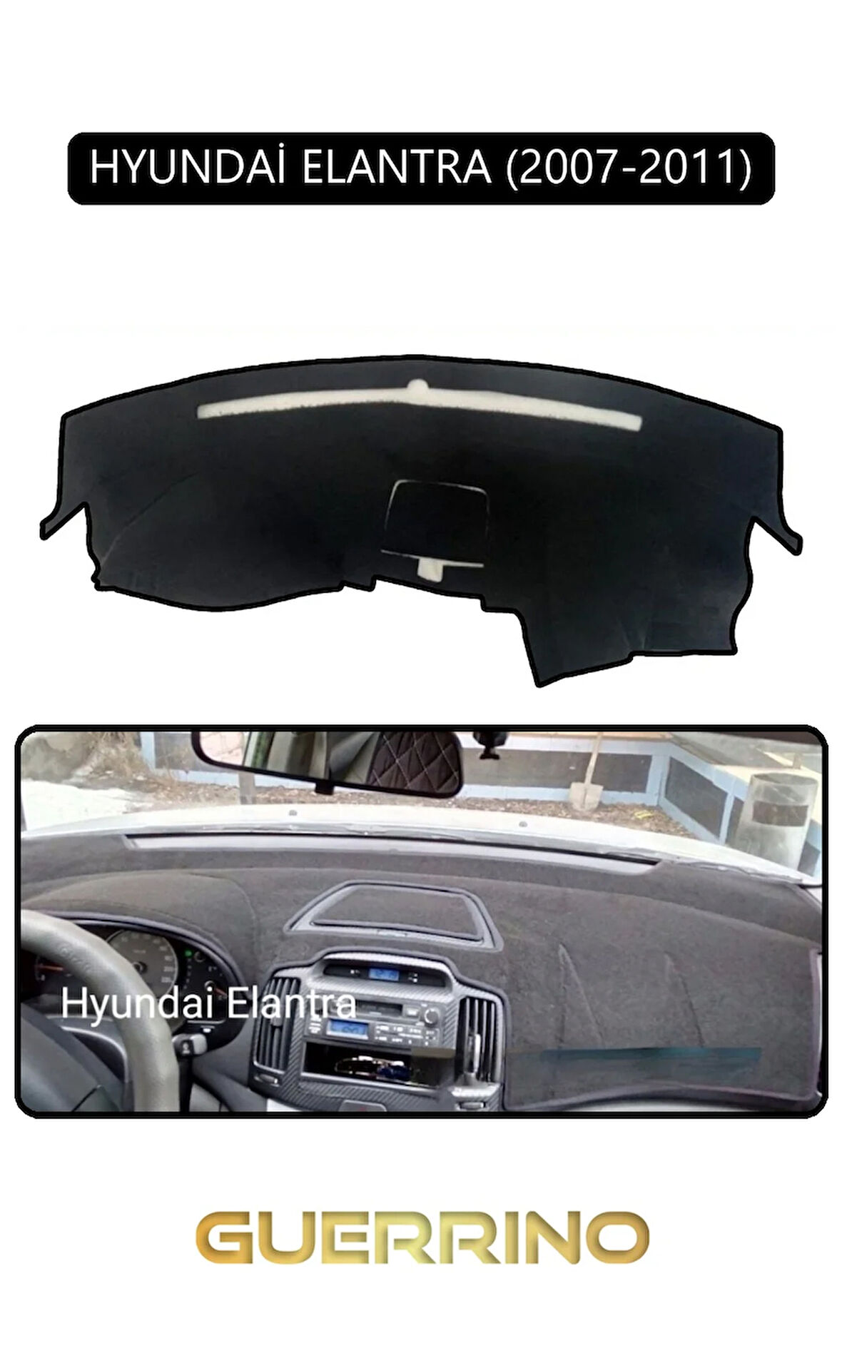 HYUNDAİ ELANTRA 2007-2011TORPİDO KORUMA HALISI SİYAH KENAR