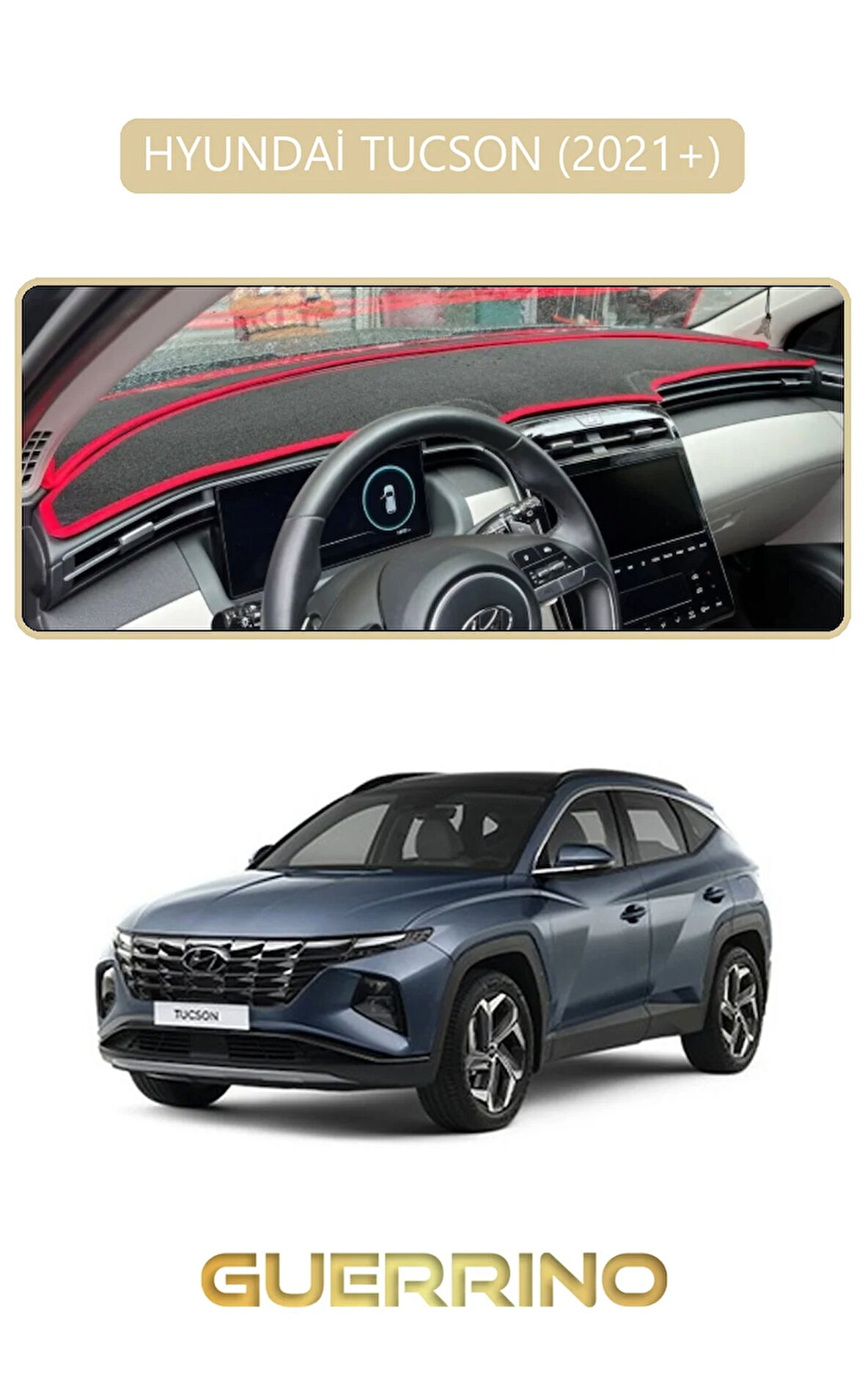 HYUNDAİ TUCSON 2021+TORPİDO KORUMA HALISI BEJ KENAR