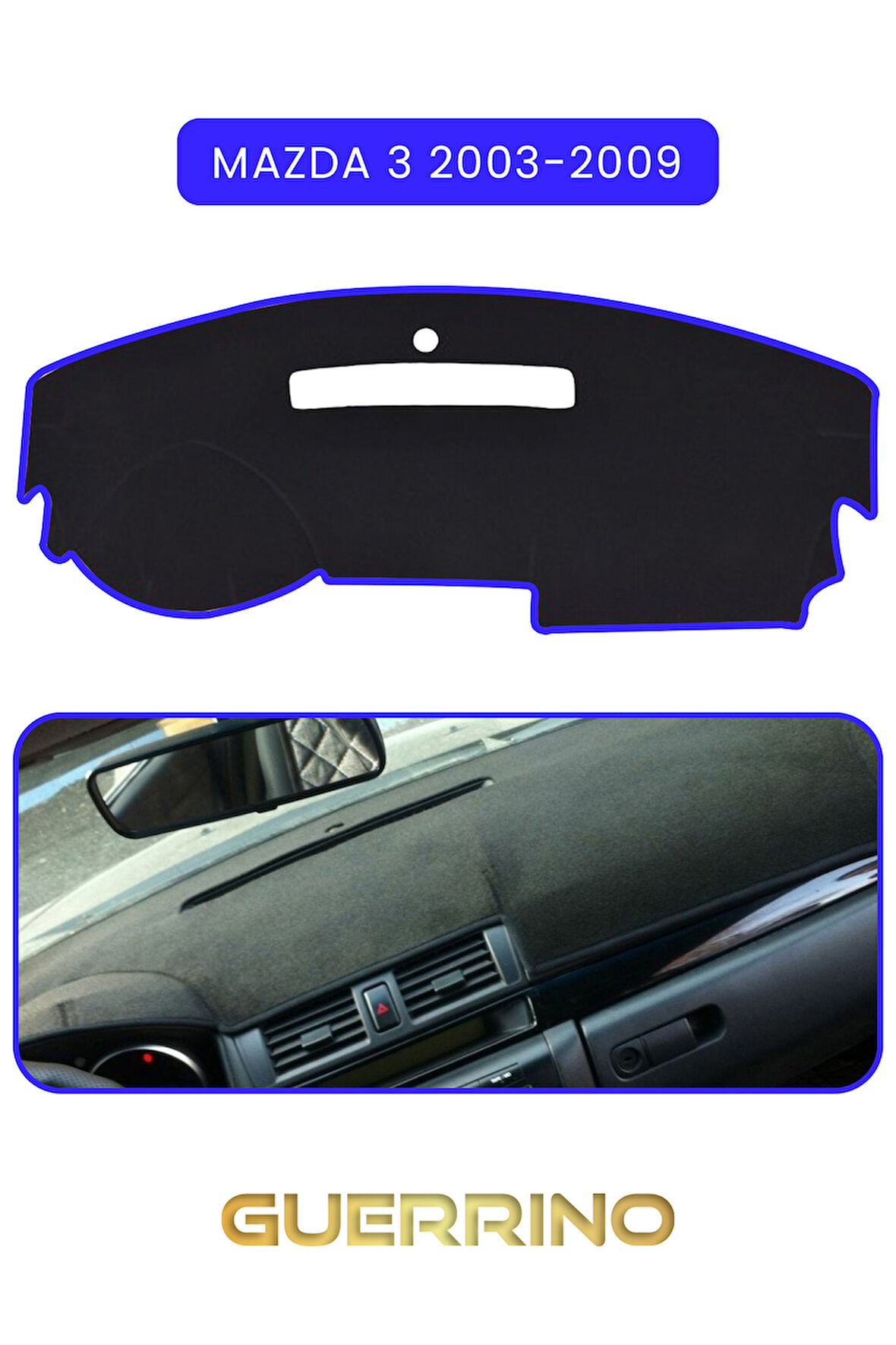 MAZDA 3 2003-2009TORPİDO KORUMA HALISI MAVİ KENAR