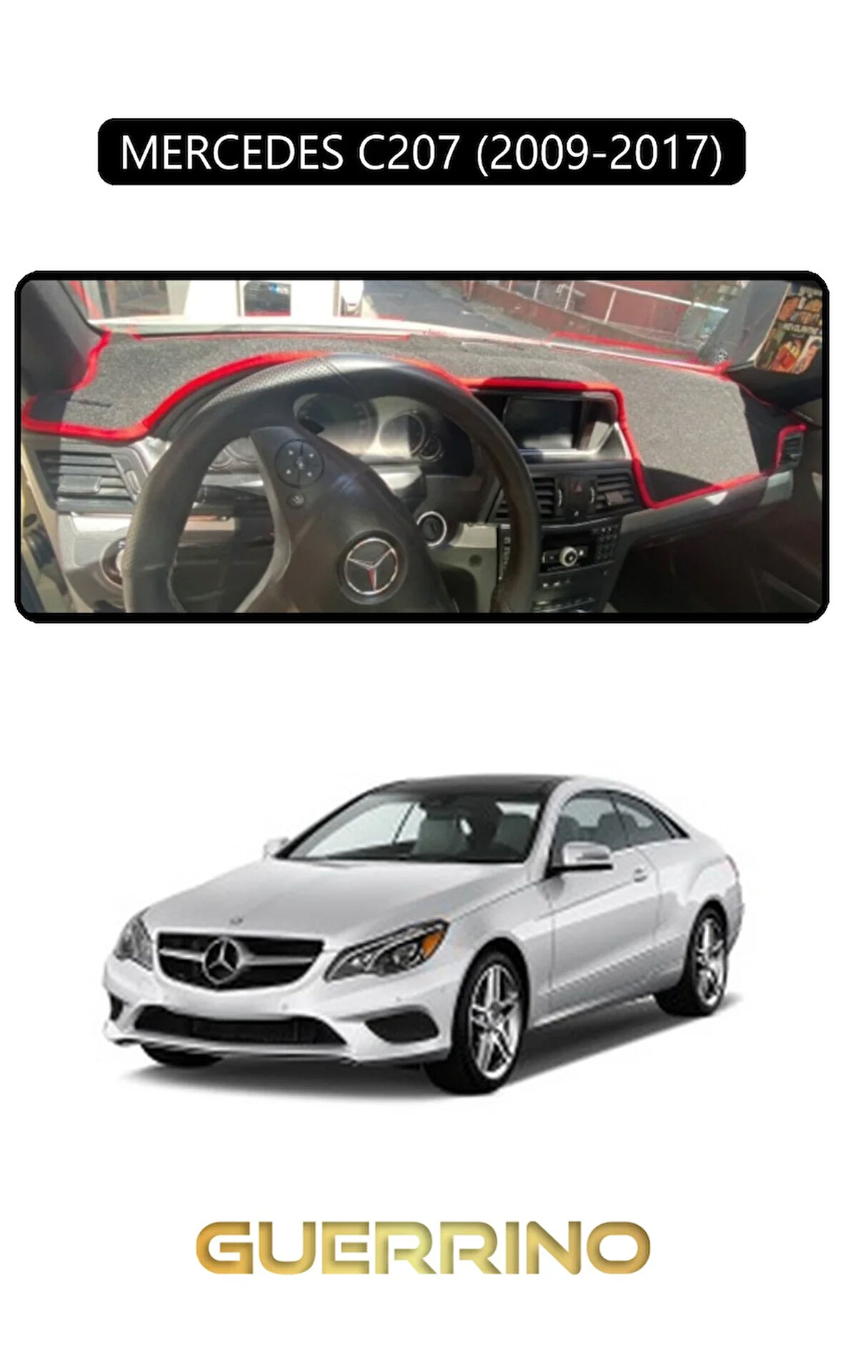 MERCEDES C207 2009-2017TORPİDO KORUMA HALISI SİYAH KENAR