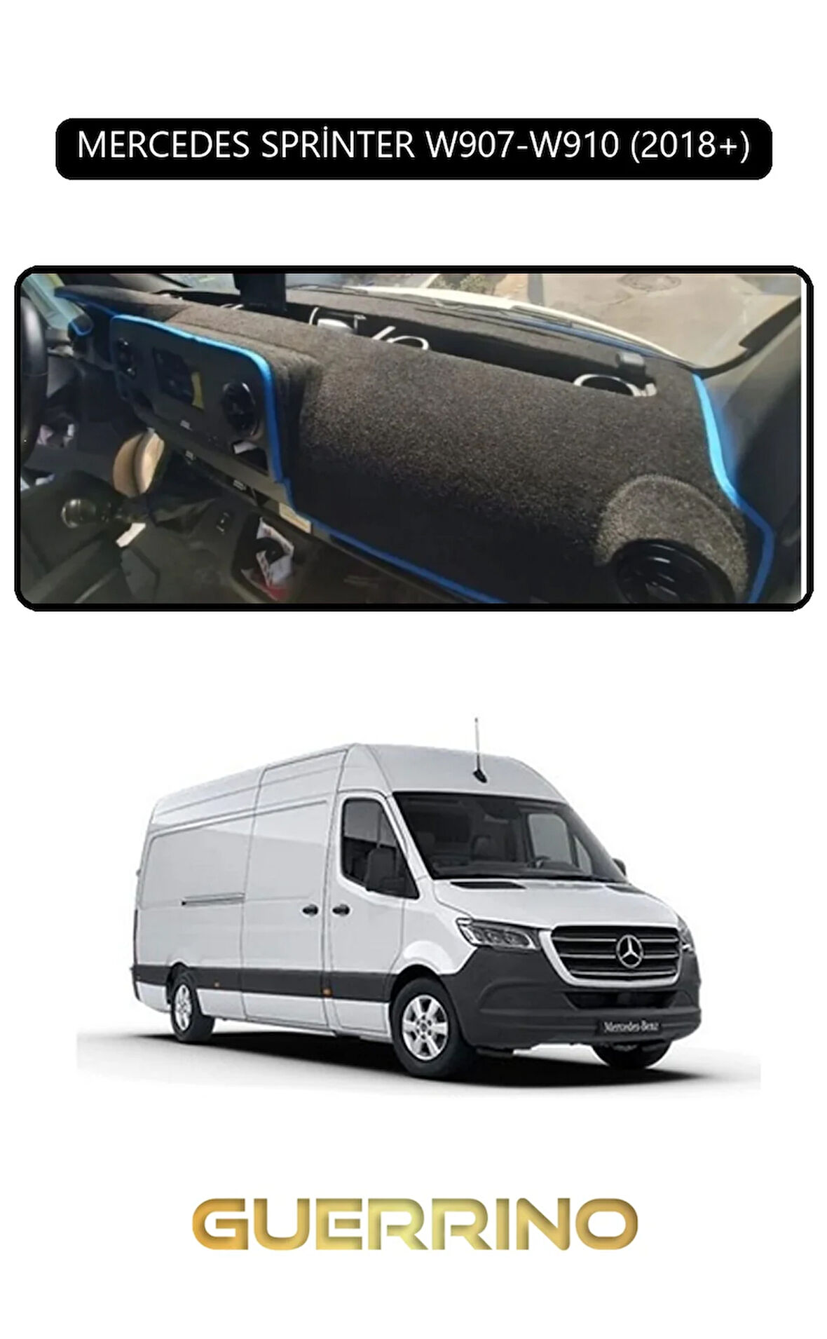 MERCEDES SPRİNTER W907-W910 2018+TORPİDO KORUMA HALISI SİYAH KENAR