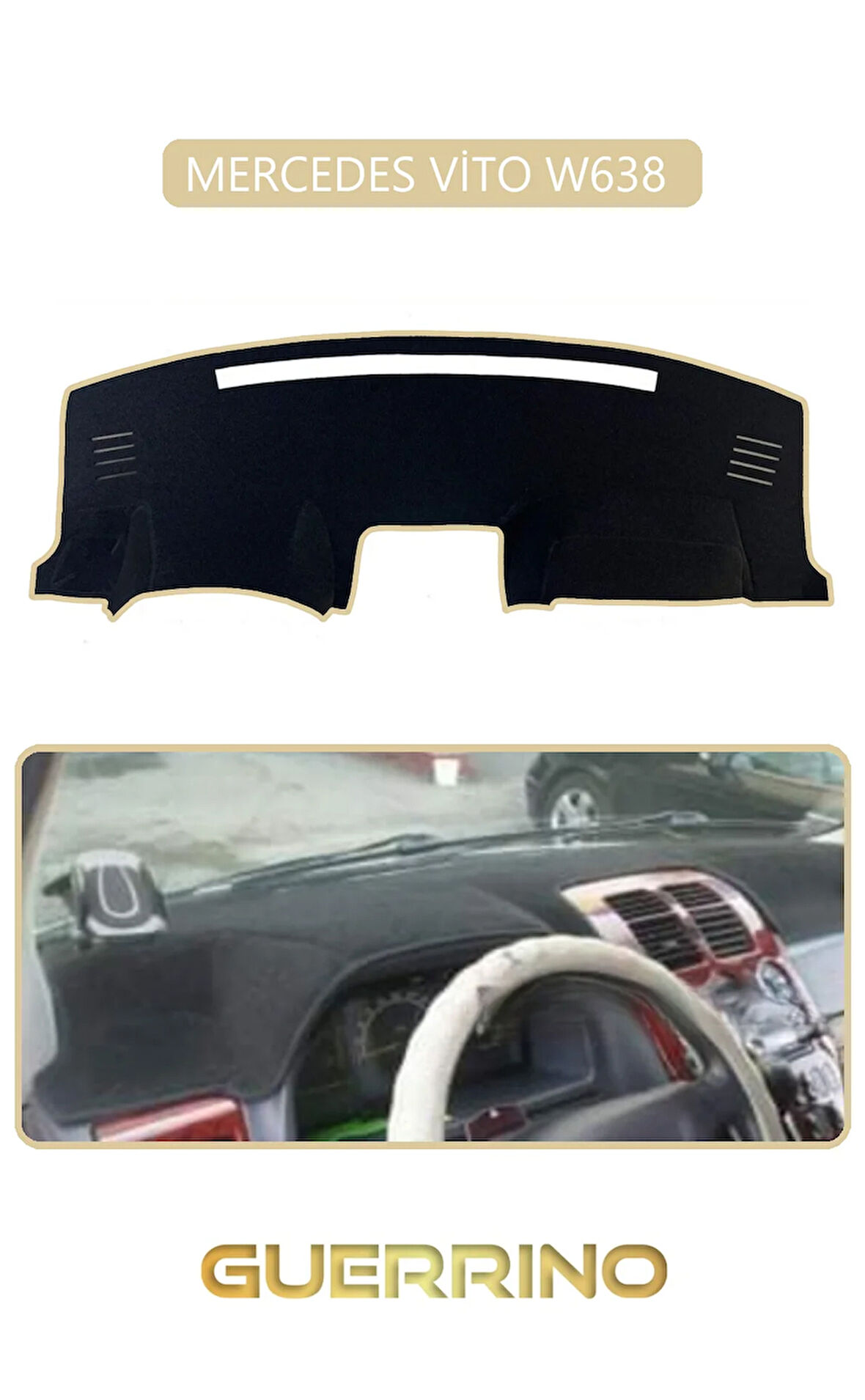 MERCEDES VİTO W638 TORPİDO KORUMA HALISI BEJ KENAR