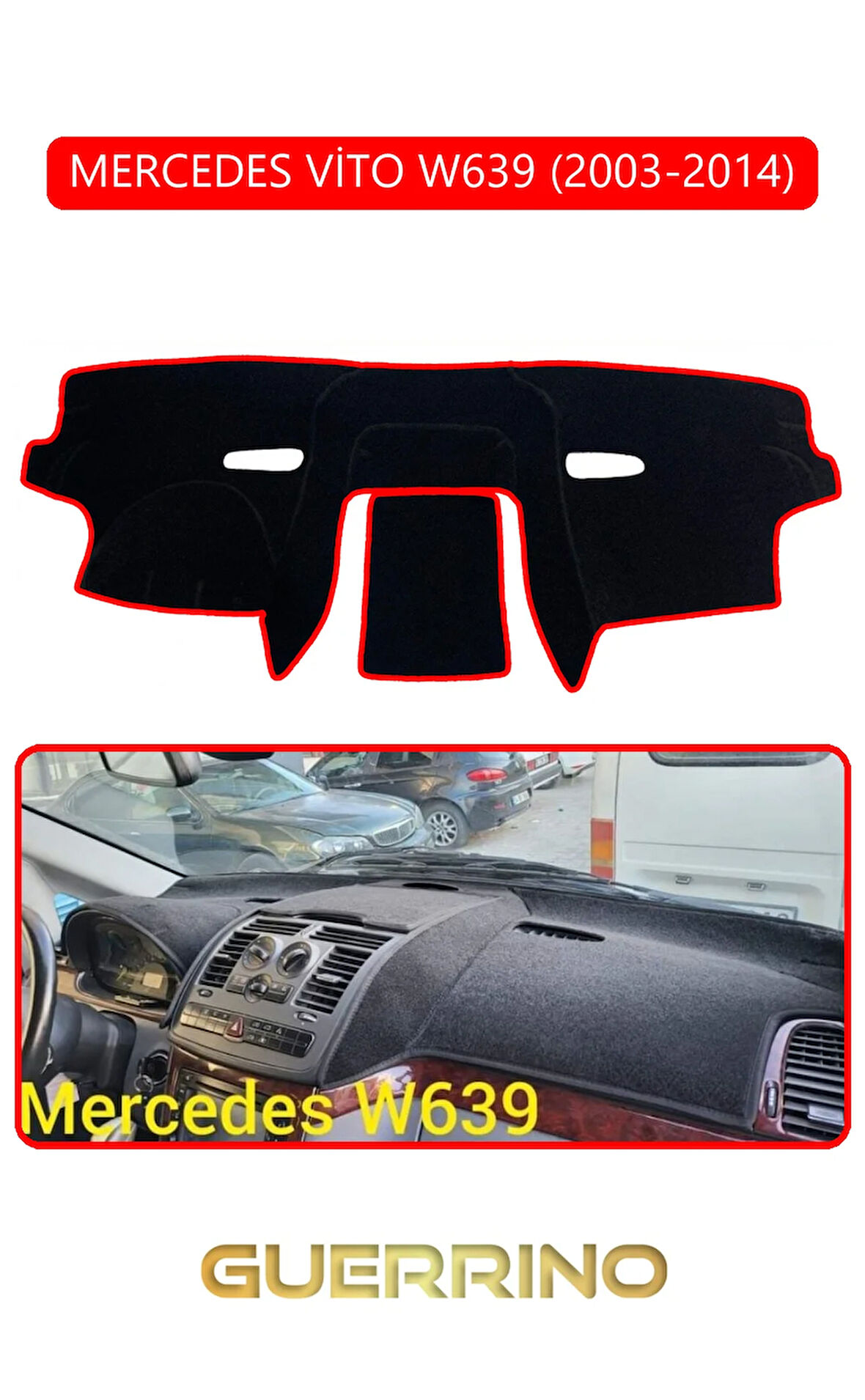 MERCEDES VİTO W639 2003-2014TORPİDO KORUMA HALISI KIRMIZI KENAR