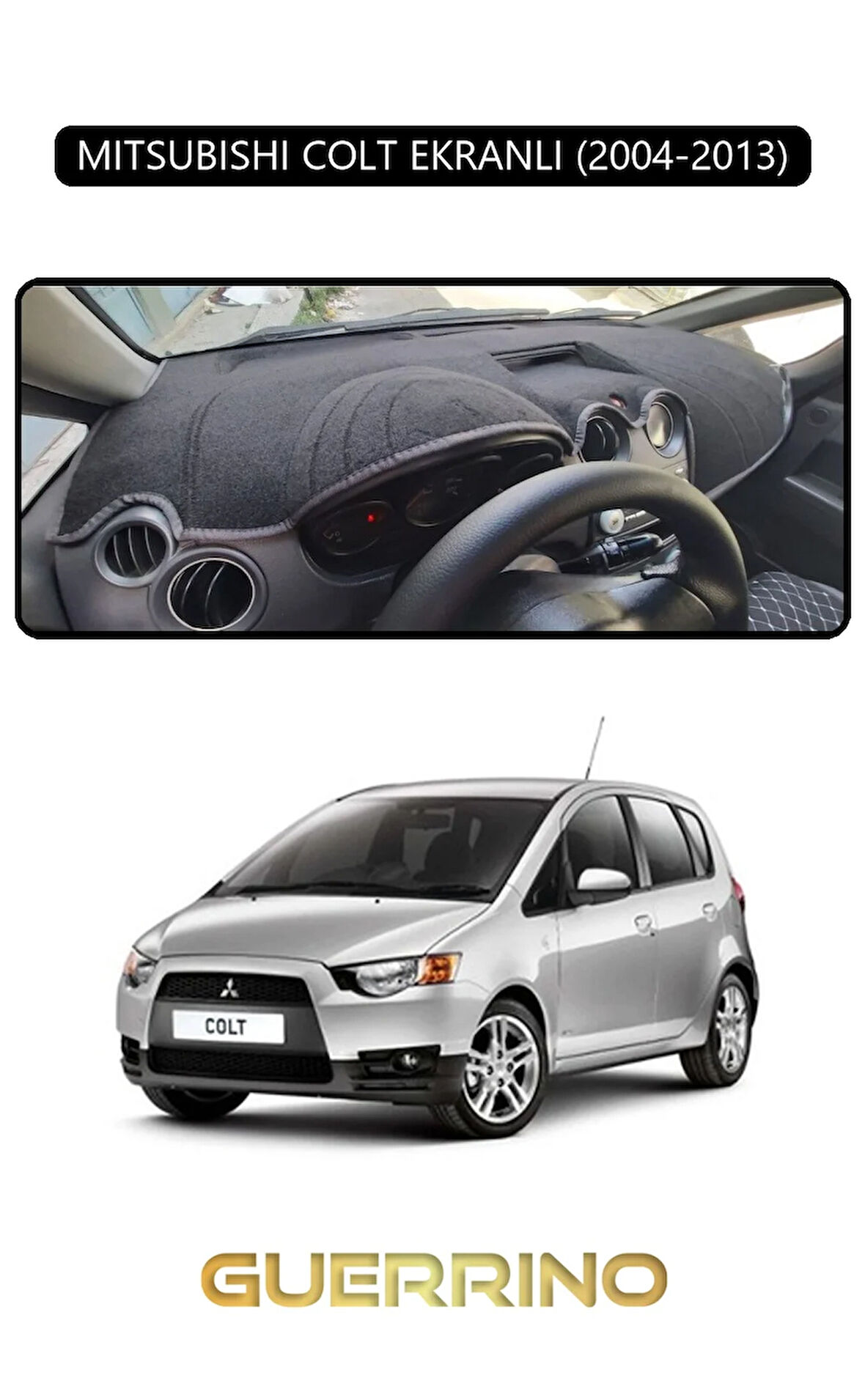 MITSUBISHI COLT EKRANLI 2004-2013TORPİDO KORUMA HALISI SİYAH KENAR