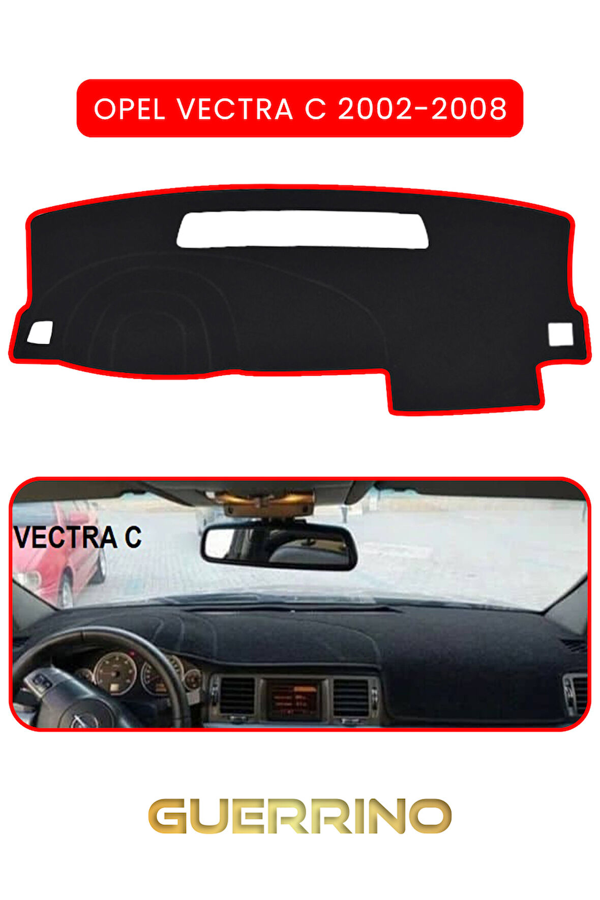 OPEL Vectra C 2002-2008 TORPİDO KORUMA HALISI KIRMIZI KENAR
