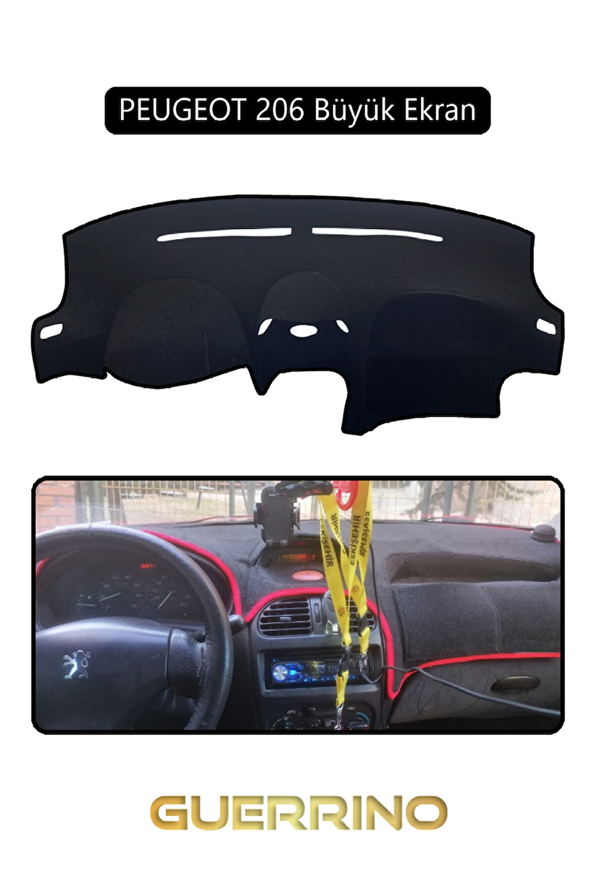 PEUGEOT 206 Büyük EkranTORPİDO KORUMA HALISI SİYAH KENAR