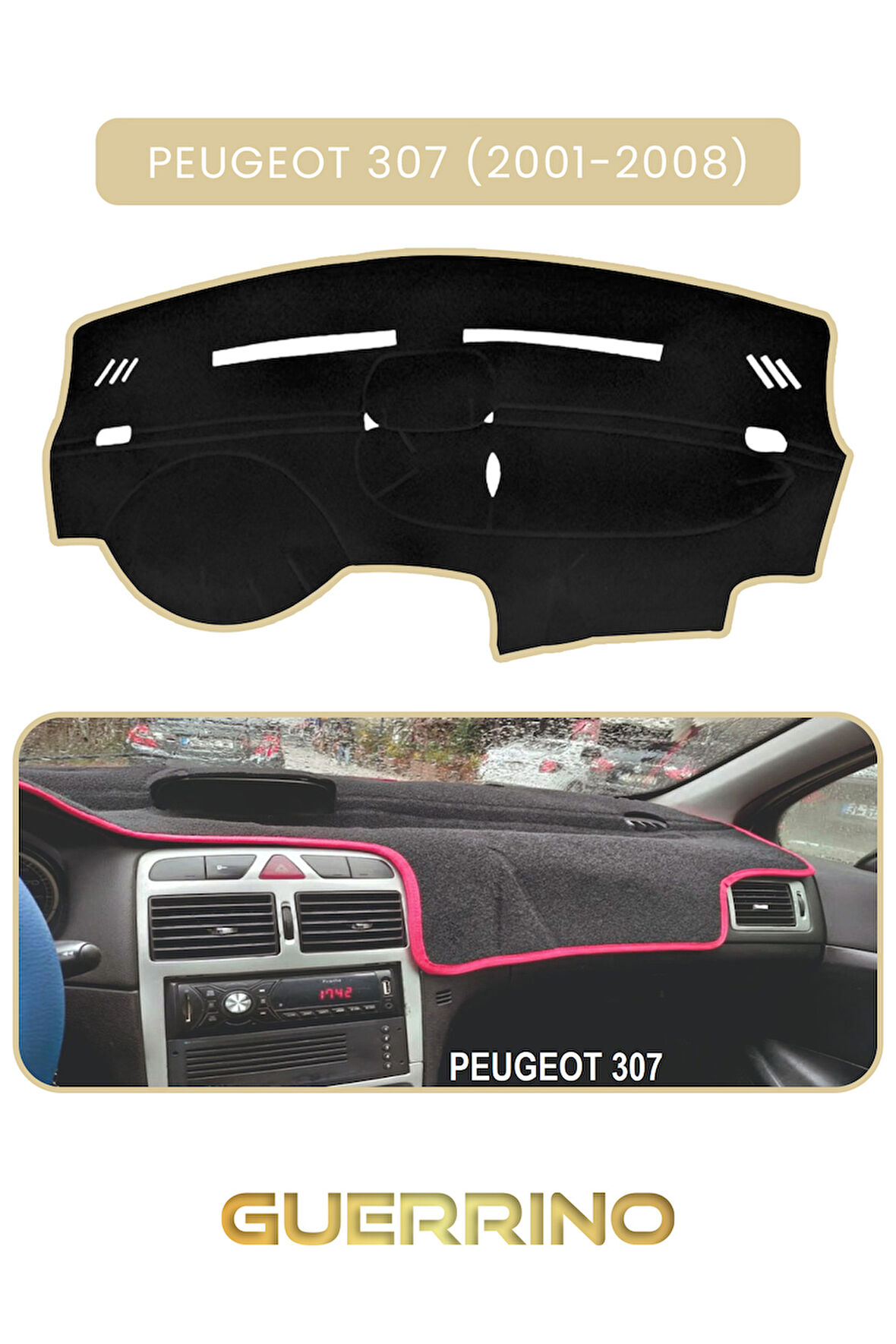 PEUGEOT 307 (2001-2008)TORPİDO KORUMA HALISI BEJ KENAR