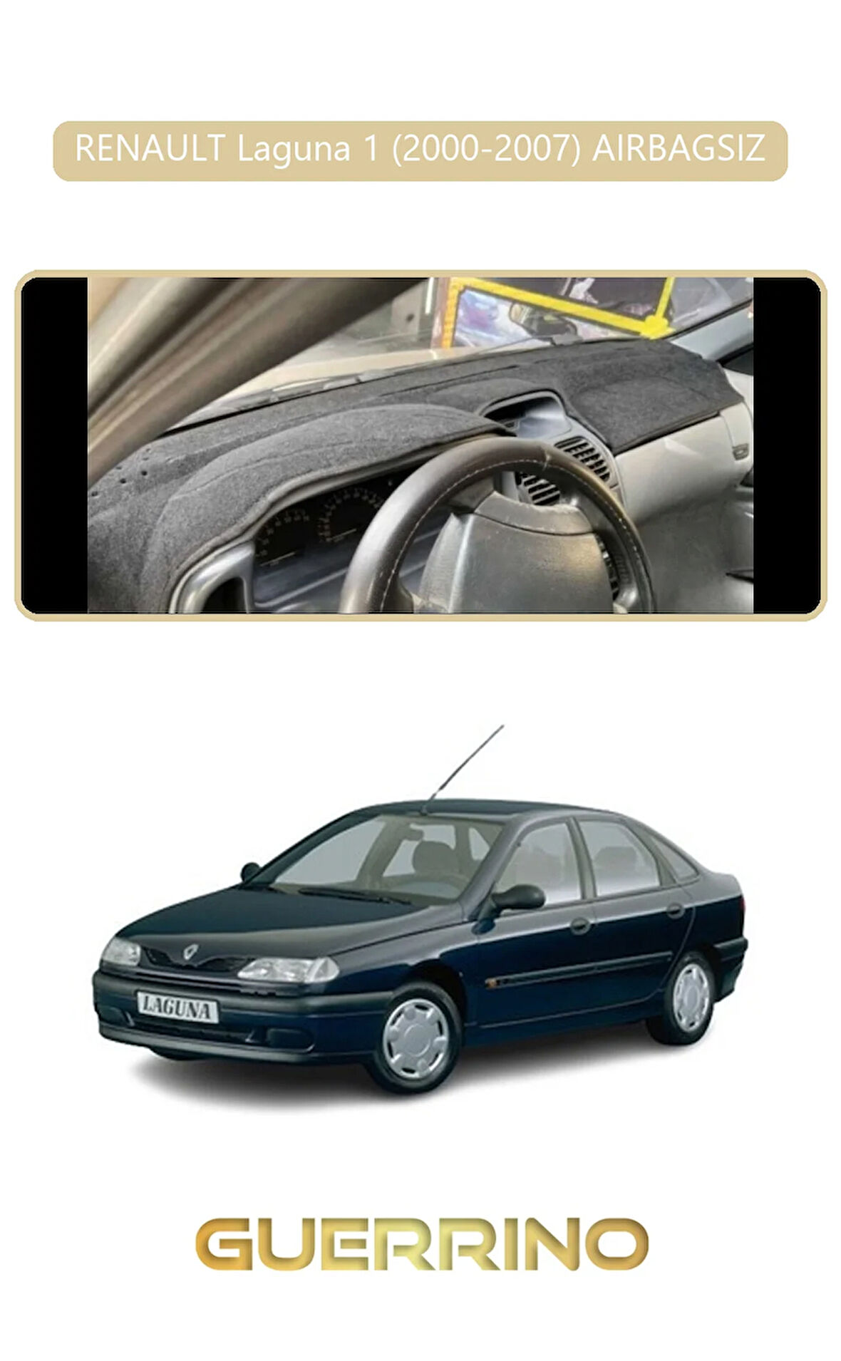RENAULT Laguna 1 (2000-2007) AIRBAGSIZTORPİDO KORUMA HALISI BEJ KENAR