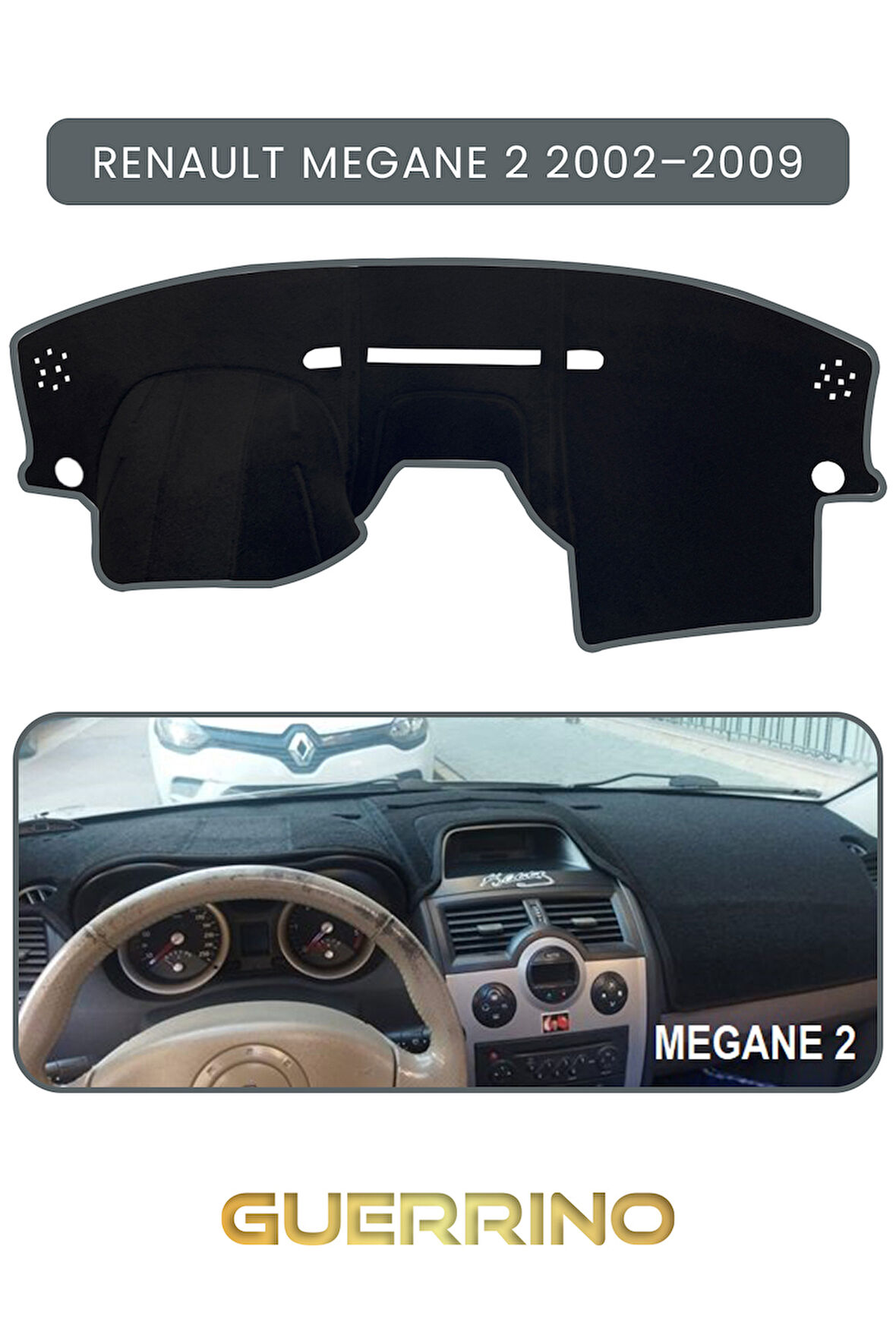 RENAULT Megane 2 (2002–2009)TORPİDO KORUMA HALISI GRİ KENAR