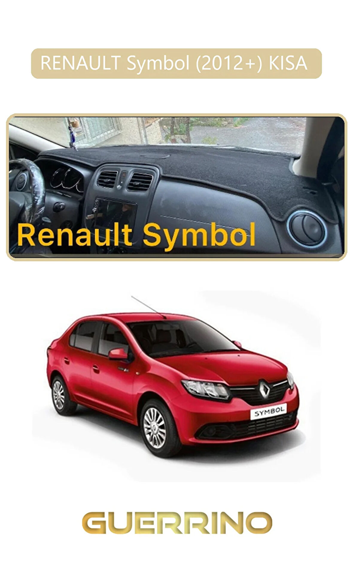 RENAULT Symbol (2012+) KISA TORPİDO KORUMA HALISI BEJ KENAR