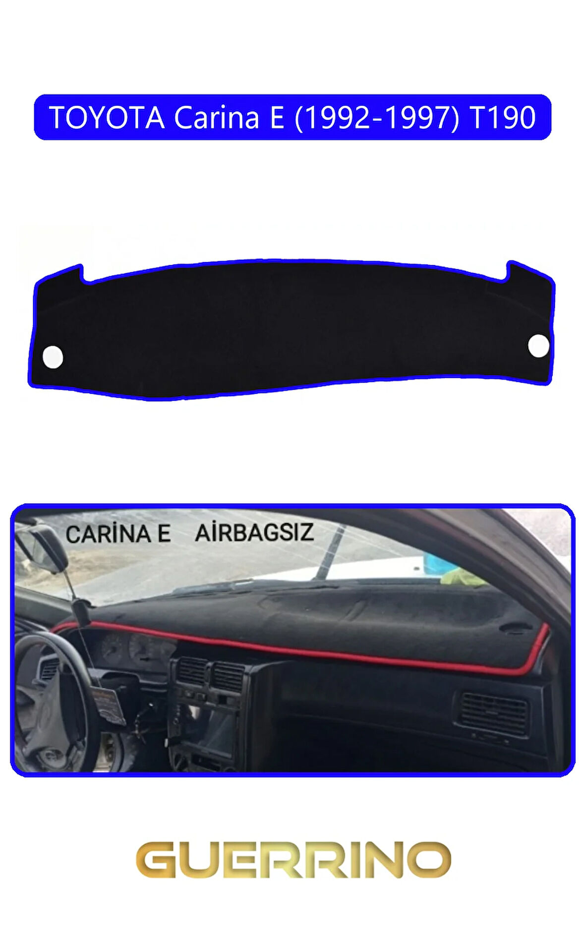 TOYOTA Carina E (1992-1997) T190 AIRBAGLITORPİDO KORUMA HALISI MAVİ KENAR