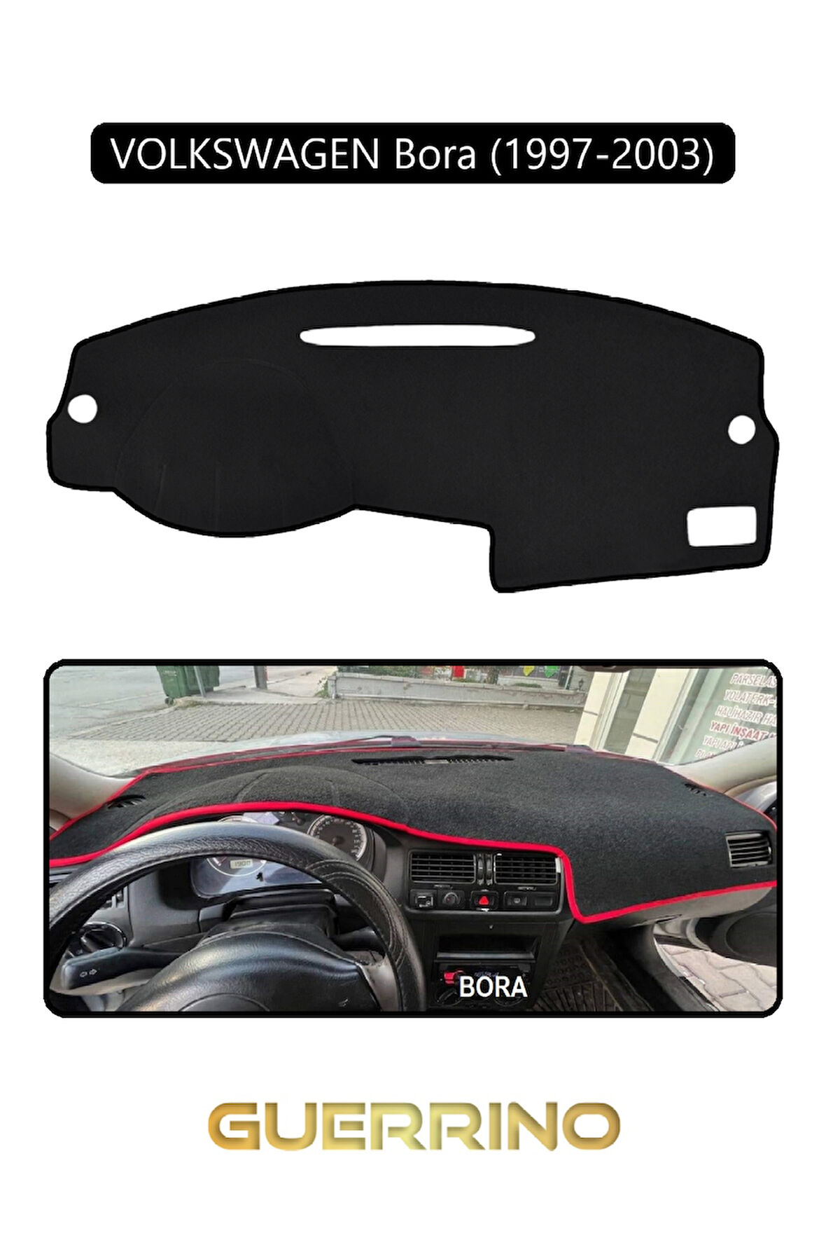 VOLKSWAGEN BORA (1997-2003) TORPİDO KORUMA HALISI SİYAH KENAR