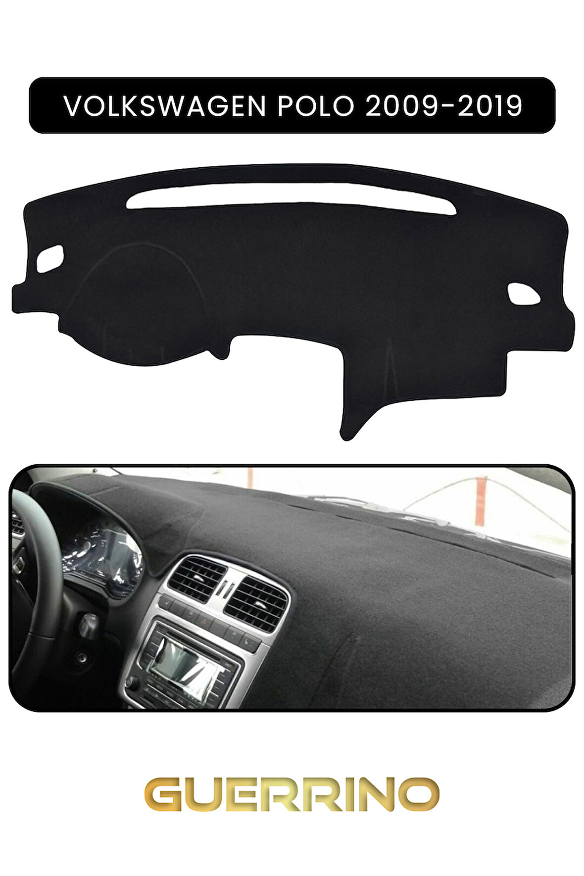 VOLKSWAGEN Polo (2009-2019)TORPİDO KORUMA HALISI SİYAH KENAR