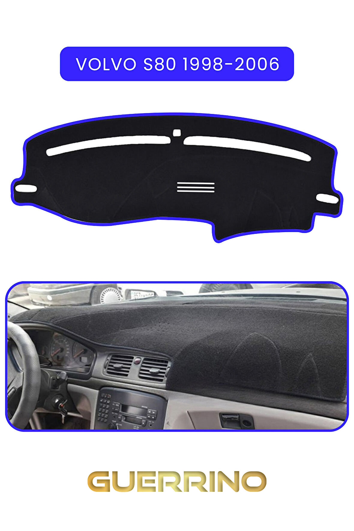 VOLVO S80 (1998-2006)TORPİDO KORUMA HALISI MAVİ KENAR