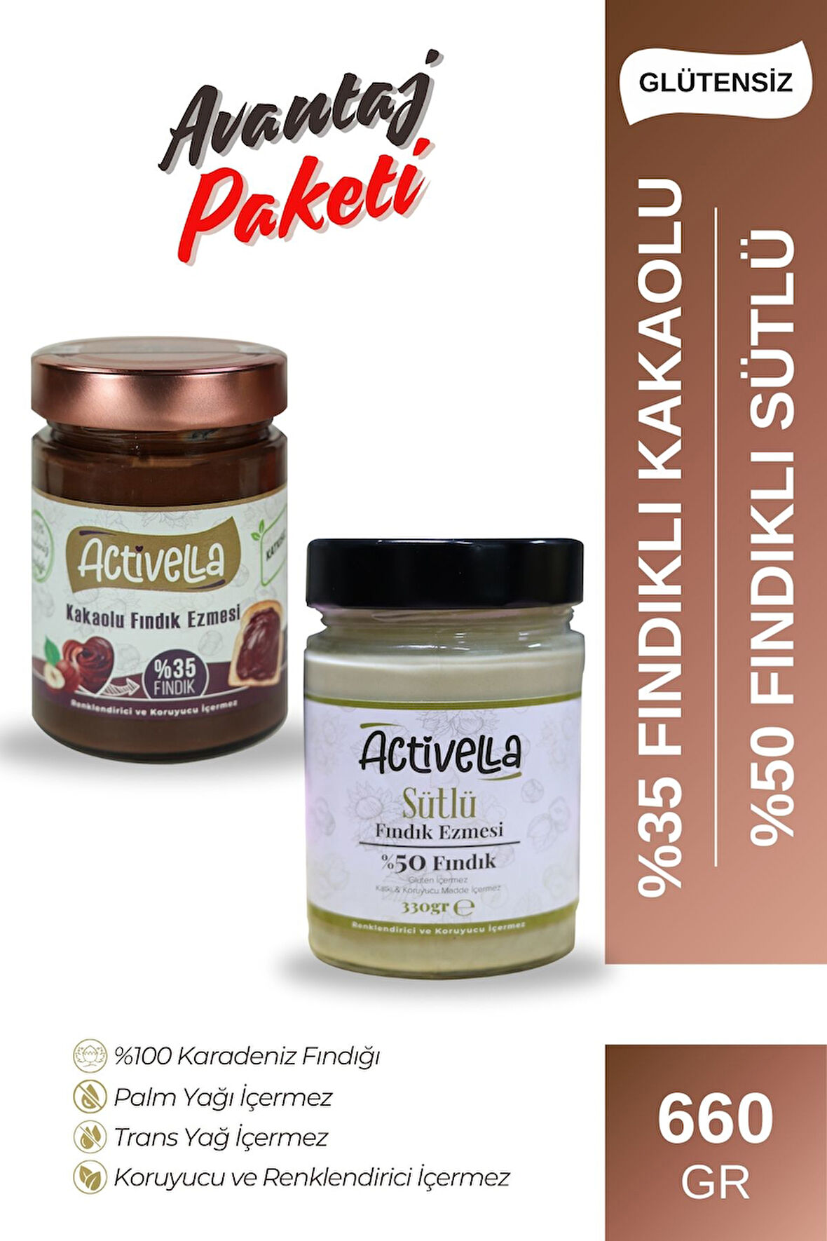 Activella Kakaolu Fındık Ezmesi 330gr %35 Fındıklı + Sütlü Fındık Ezmesi 330gr %50 Fındıklı
