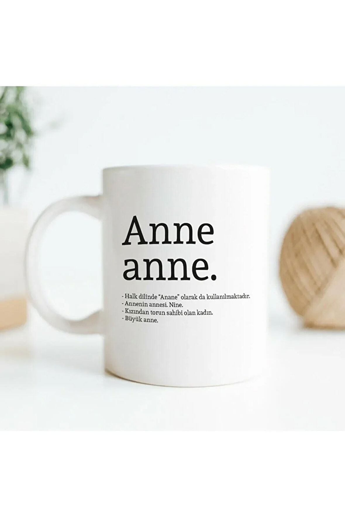 Anneanne Anlamlı Anneler Günü Hediyesi Porselen Kupa Bardak -baskılı Kupa Bardak