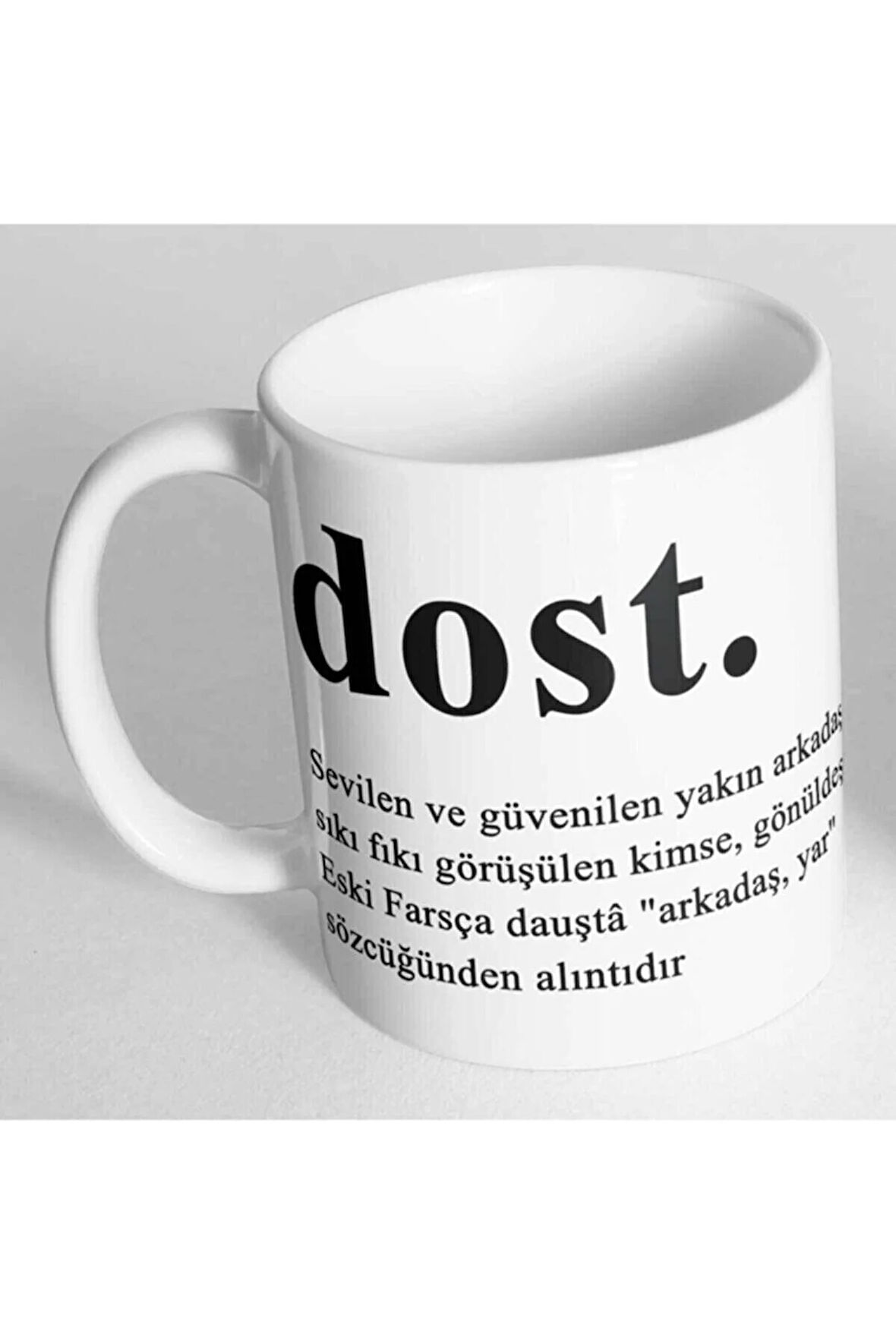 Dost Kelime Anlamı Baskılı Kupa Bardak